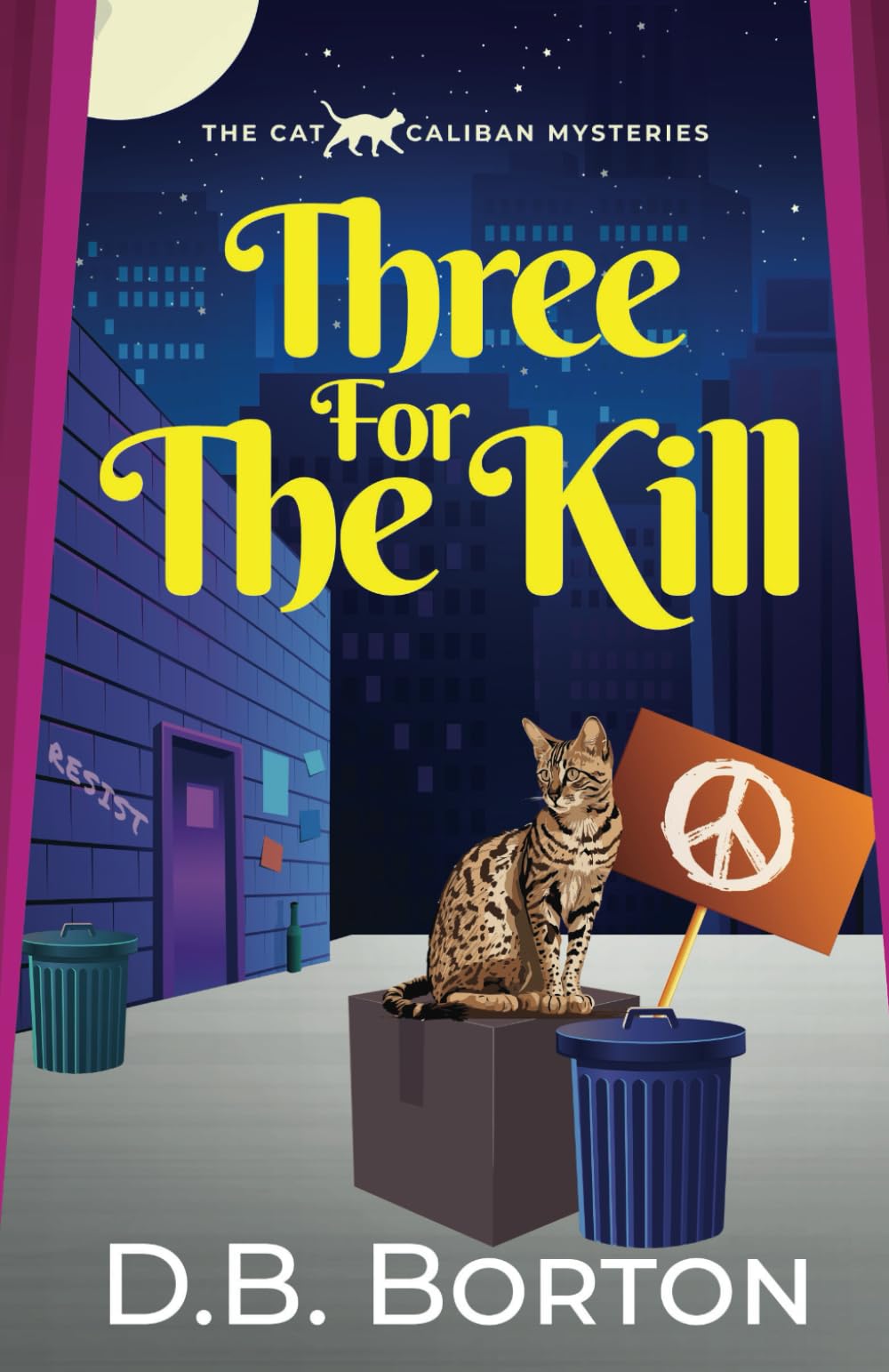 THREE FOR THE KILL a gripping and witty cozy murder mystery (The Cat Caliban Mysteries, Band 3) Detective & CSI