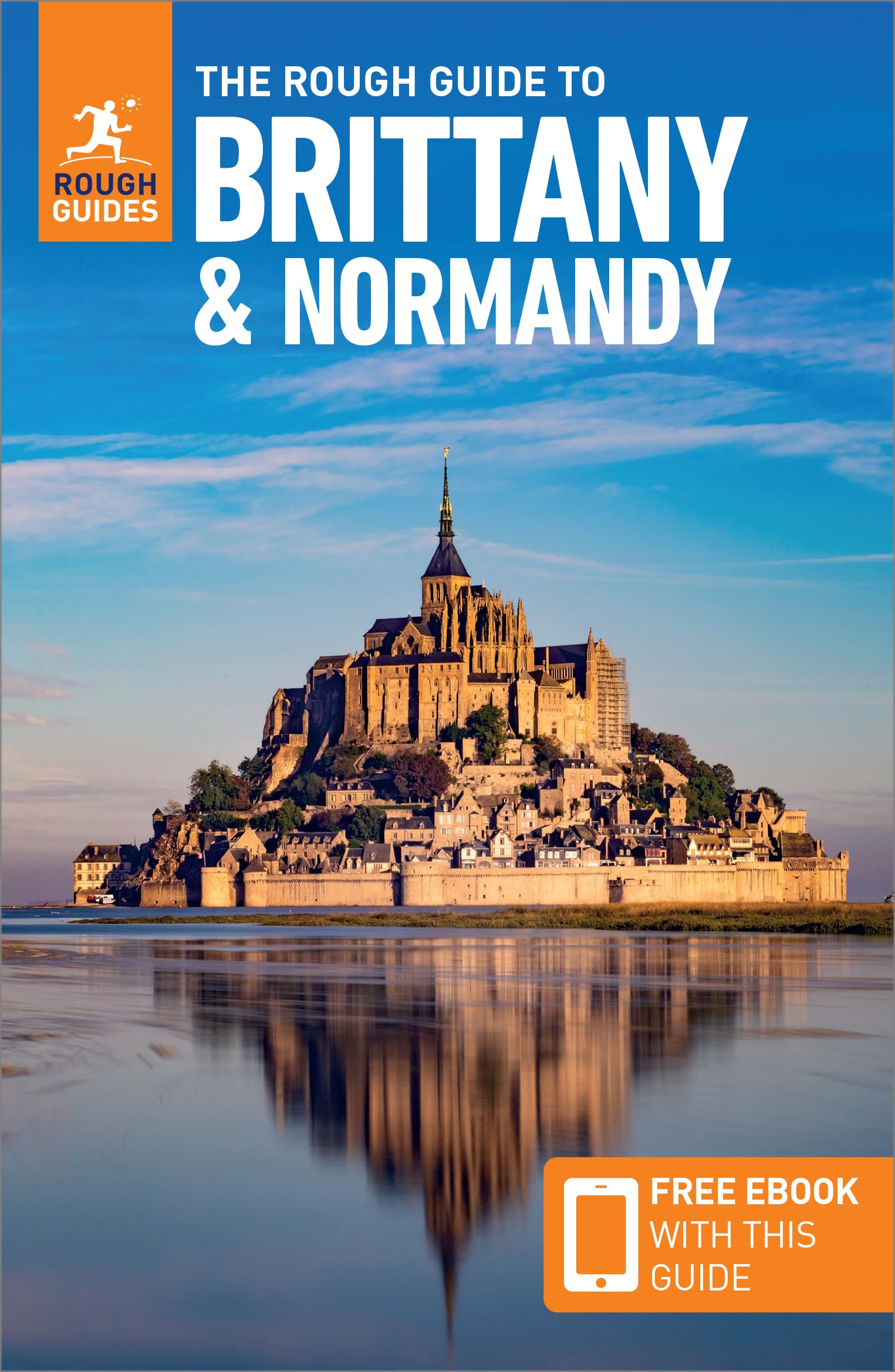 The Rough Guide to Brittany and Normandy: Travel Guide with eBook Leisure, Home & Garden
