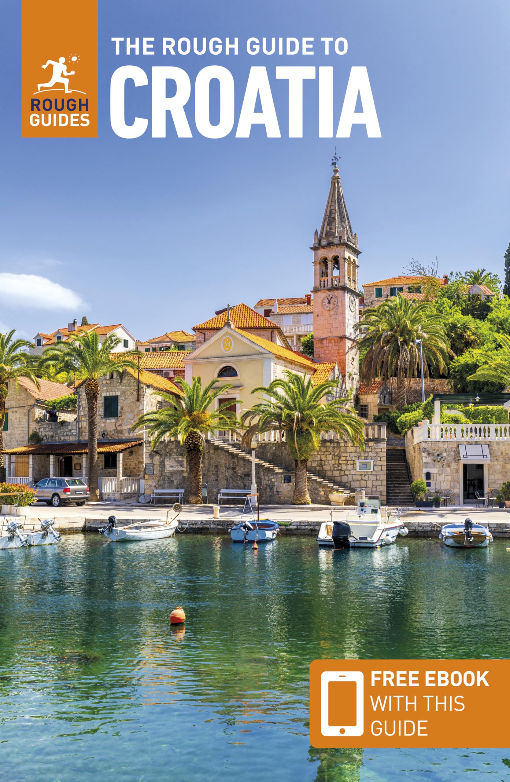 The Rough Guide to Croatia: Travel Guide with eBook (Rough Guides) Leisure, Home & Garden