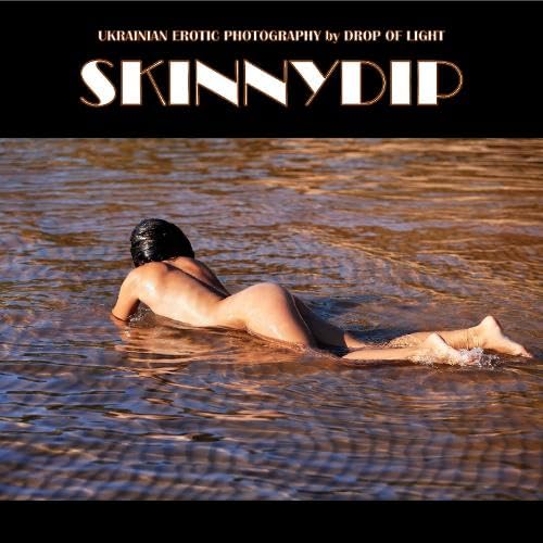 Skinnydip (Erotic Photography, Band 541) Photography