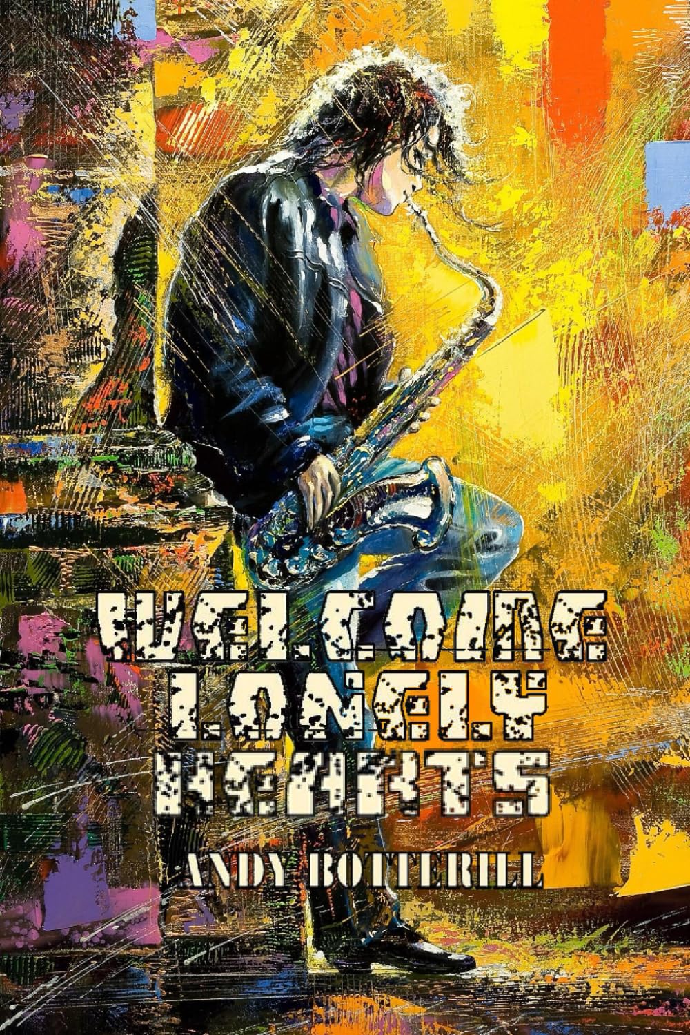 Welcome Lonely Hearts (The New Poets, Band 51) Poetry