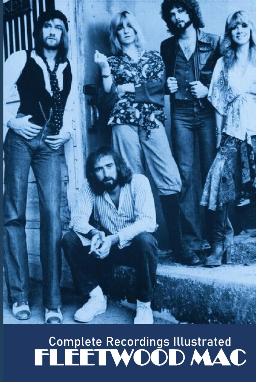 Fleetwood Mac: Complete Recordings Illustrated (Essential Discographies, Band 331) Arts & Music
