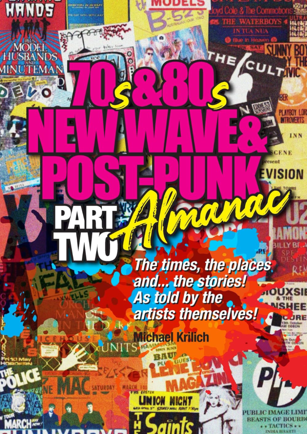 The 70s & 80s New Wave & Post-Punk Almanac: Book II: Part Two Arts & Music