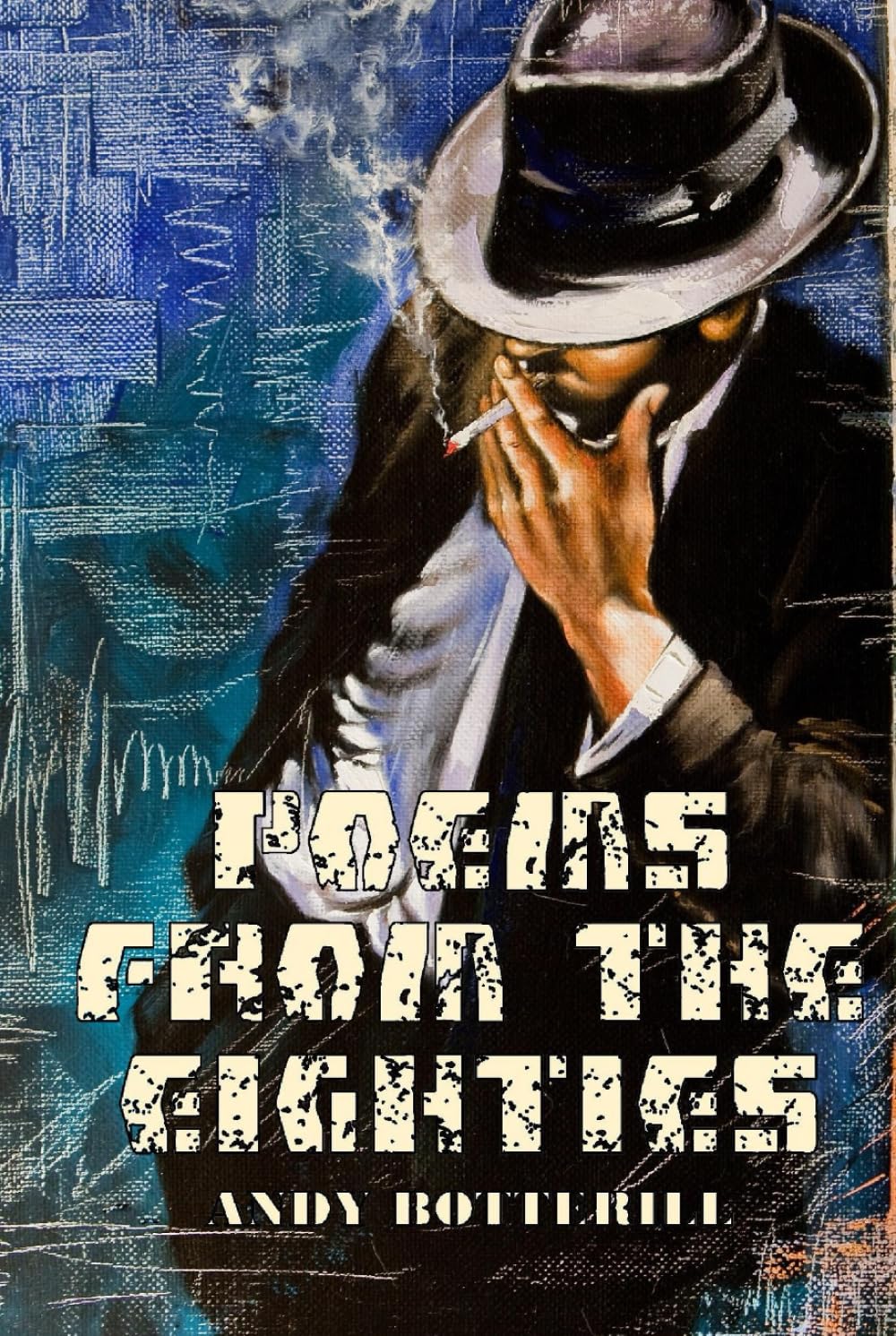 Poems From The Eighties (The New Poets, Band 54) Poetry