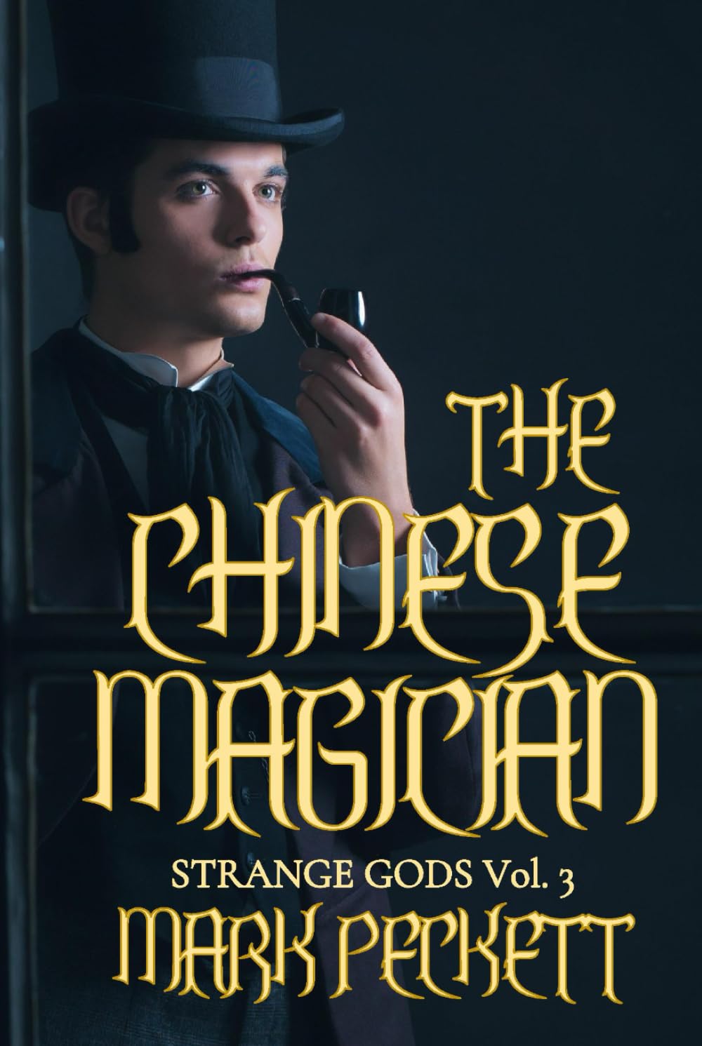 The Chinese Magician (Strange Gods, Band 3) Action & Adventure