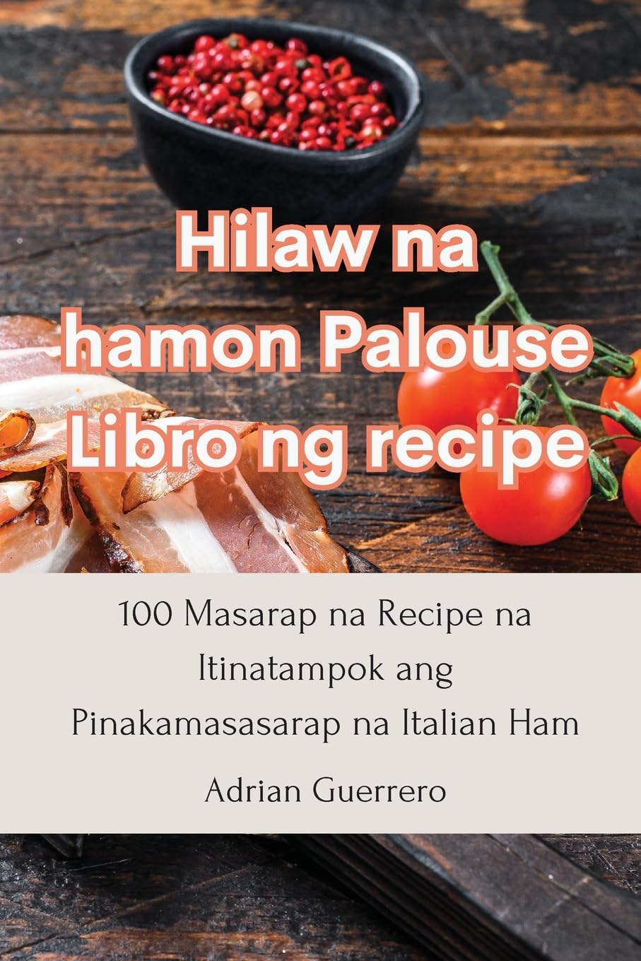 Hilaw na hamon Palouse Libro ng recipe Leisure, Home & Garden