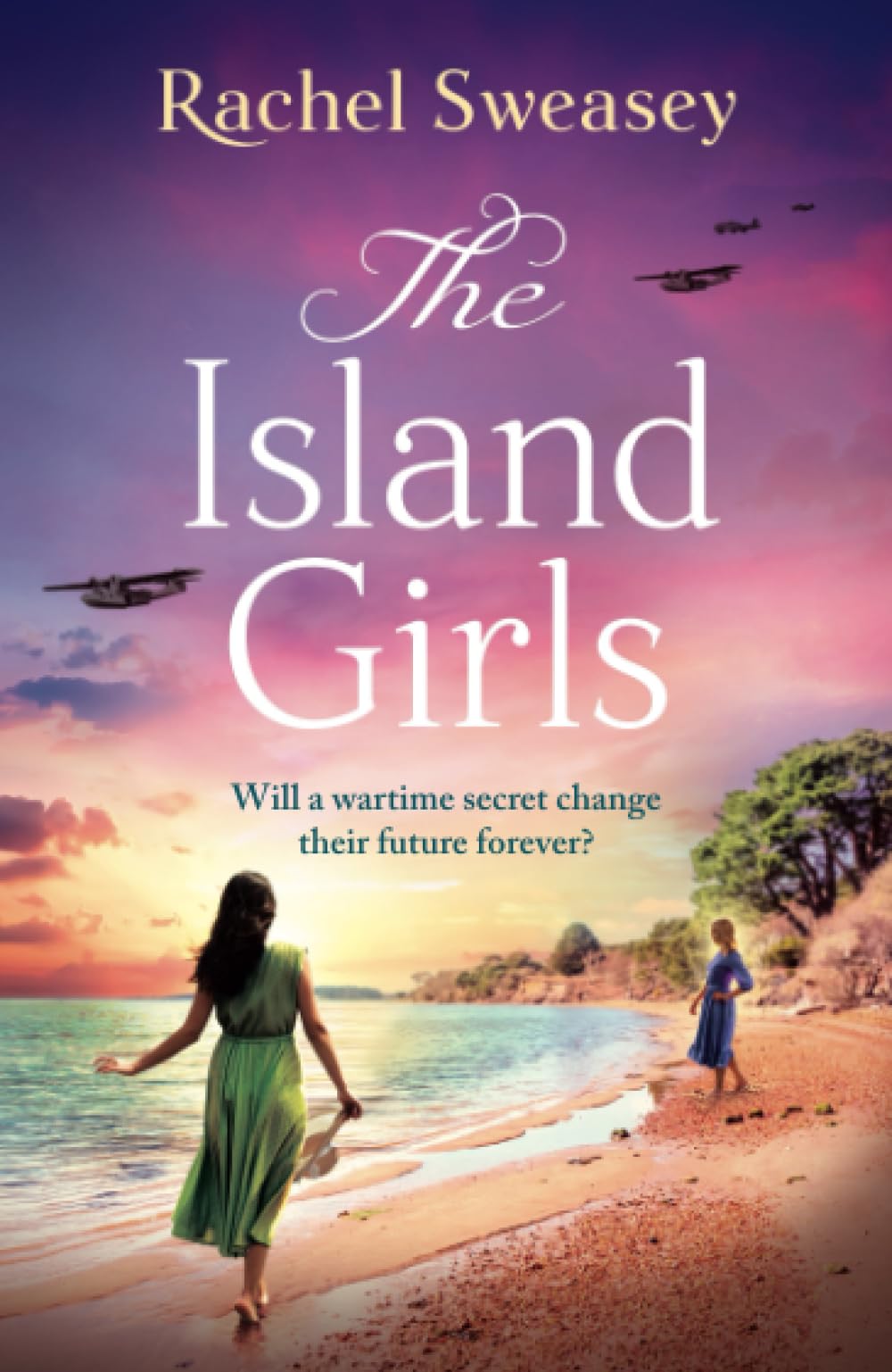 The Island Girls: A sweeping, historical read from Rachel Sweasey Historical Fiction