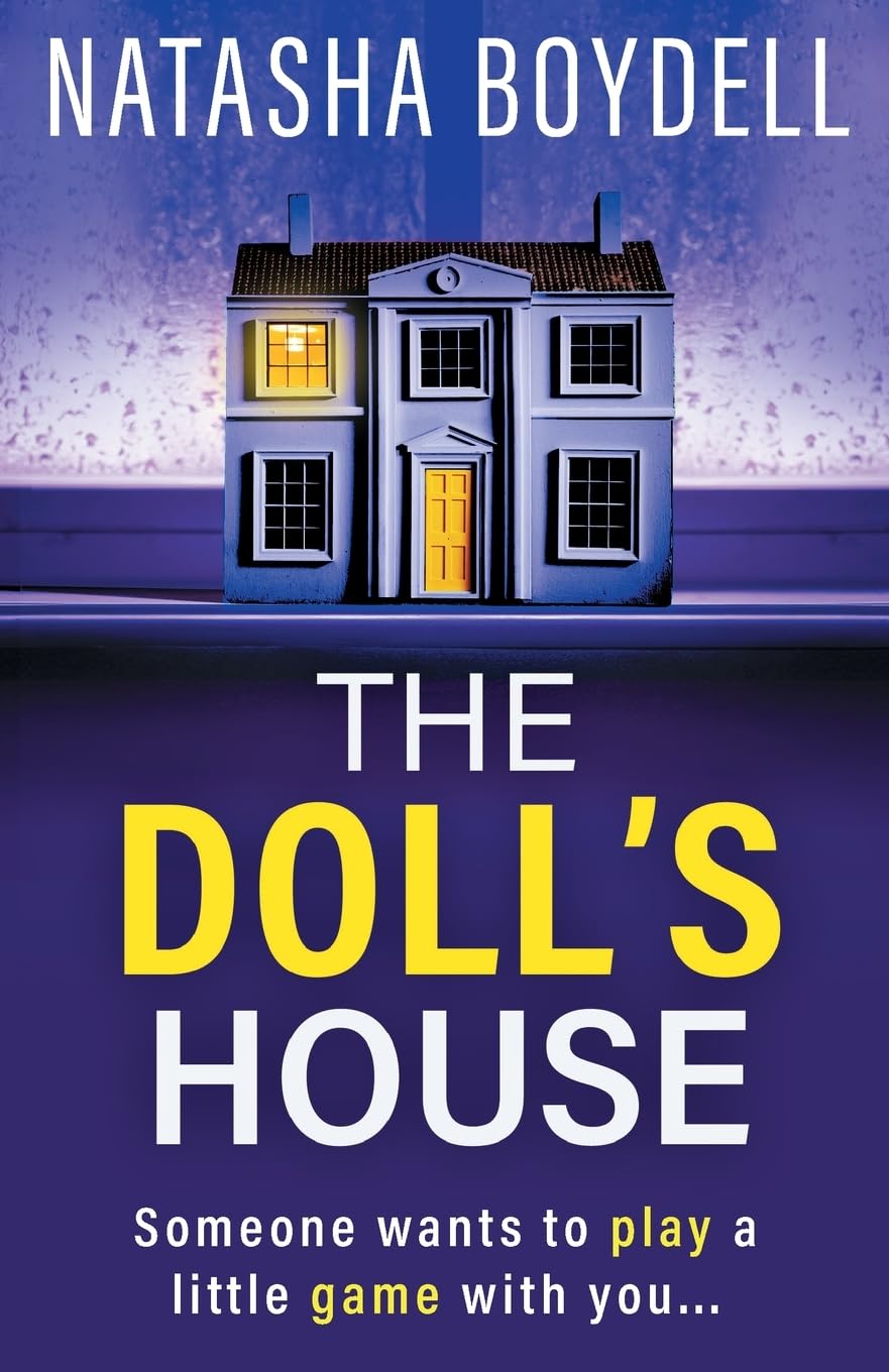 The Doll's House: A gripping psychological thriller from Natasha Boydell for 2025 Action & Adventure