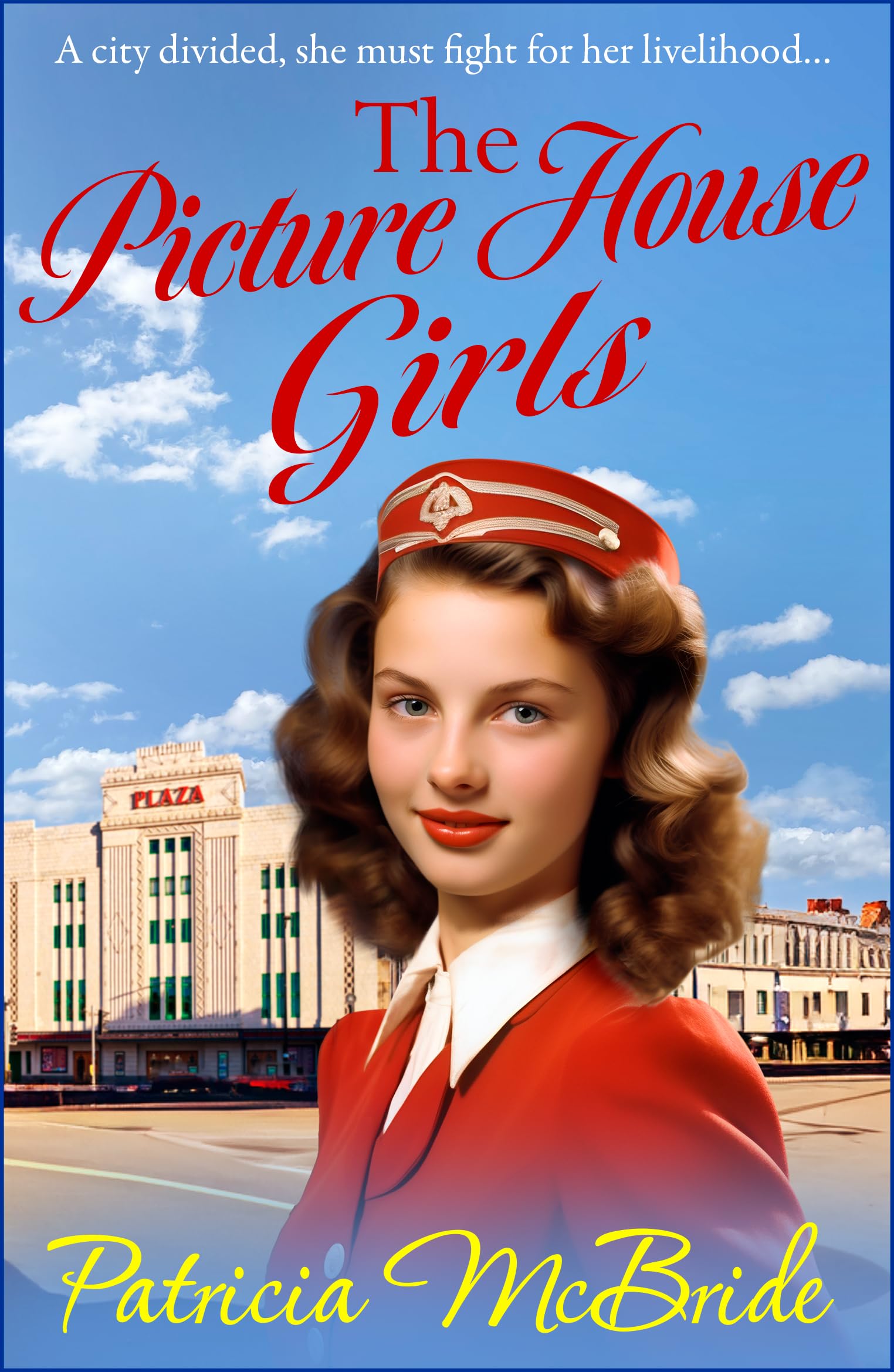 The Picture House Girls: A beautiful, heartwarming wartime saga series from Patricia McBride (Lily Baker Series, 1) Historical Fiction