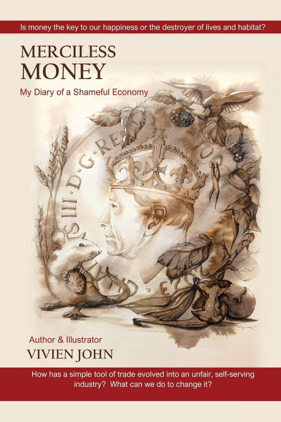 Merciless Money My Diary of a Shameful Economy Law