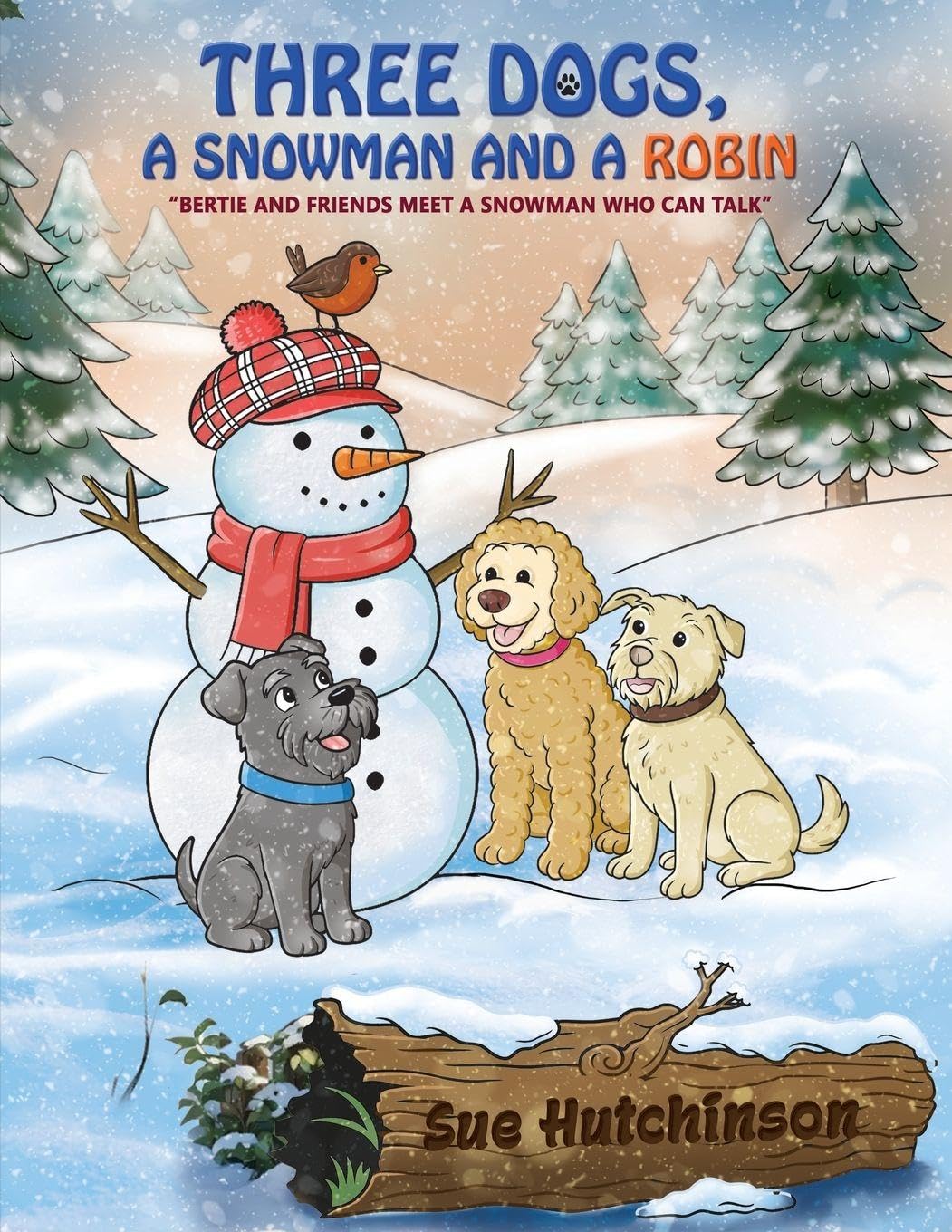 Three Dogs A Snowman and a Robin Non-fiction