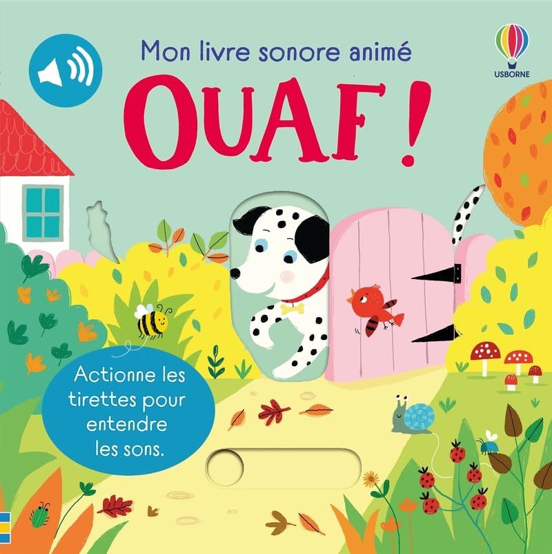 Ouaf ! - Mon livre sonore animé - Dès 6 mois Non-fiction