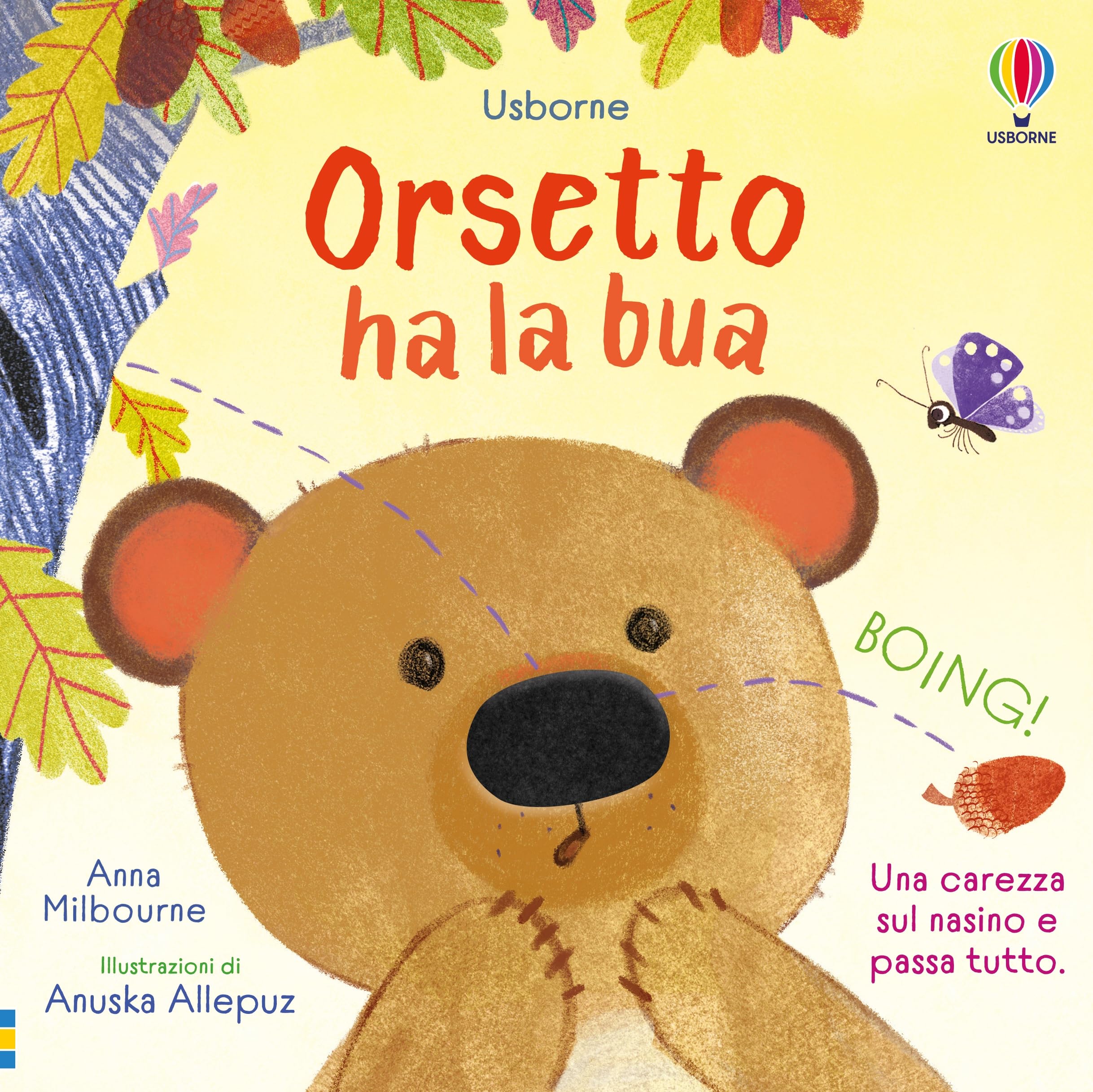 Orsetto ha la bua. Ediz. a colori (Libri tattili. Chi ha la bua?) Parents & Children
