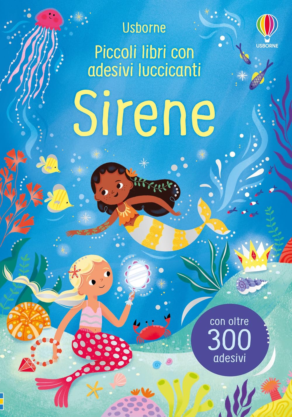 Sirene. Ediz. a colori (Piccoli libri con adesivi luccicanti) Fairy Tales & Legends