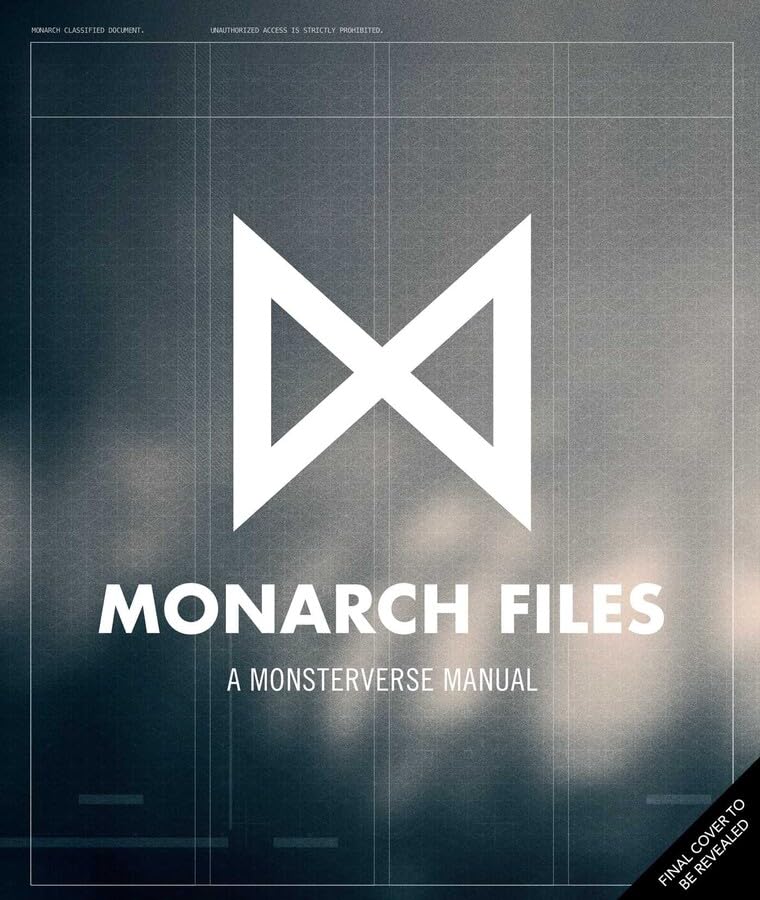 The Monarch Files: A Monsterverse Manual Film, Art & Culture