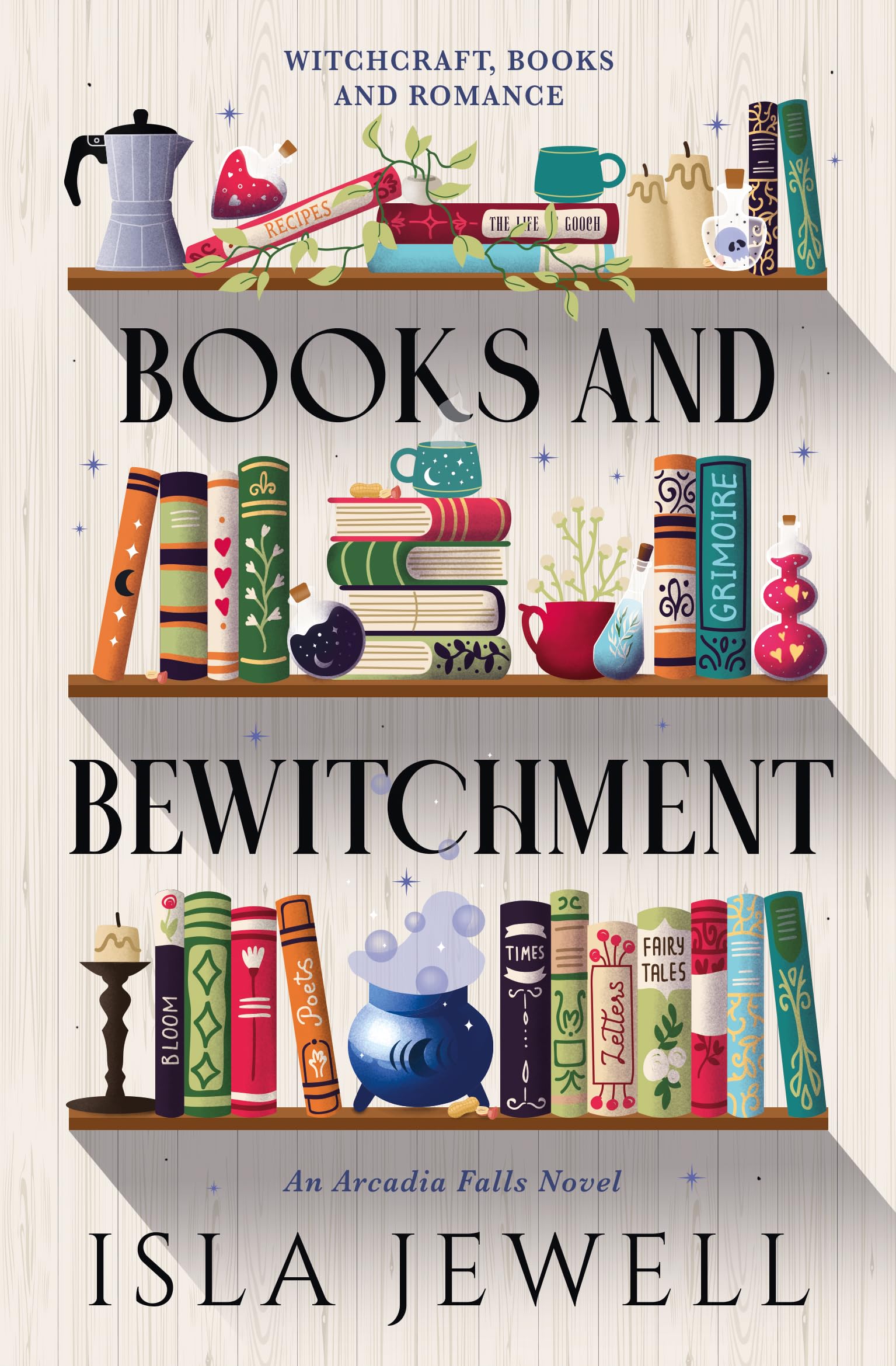 Arcadia Falls - Books and Bewitchment Contemporary literature