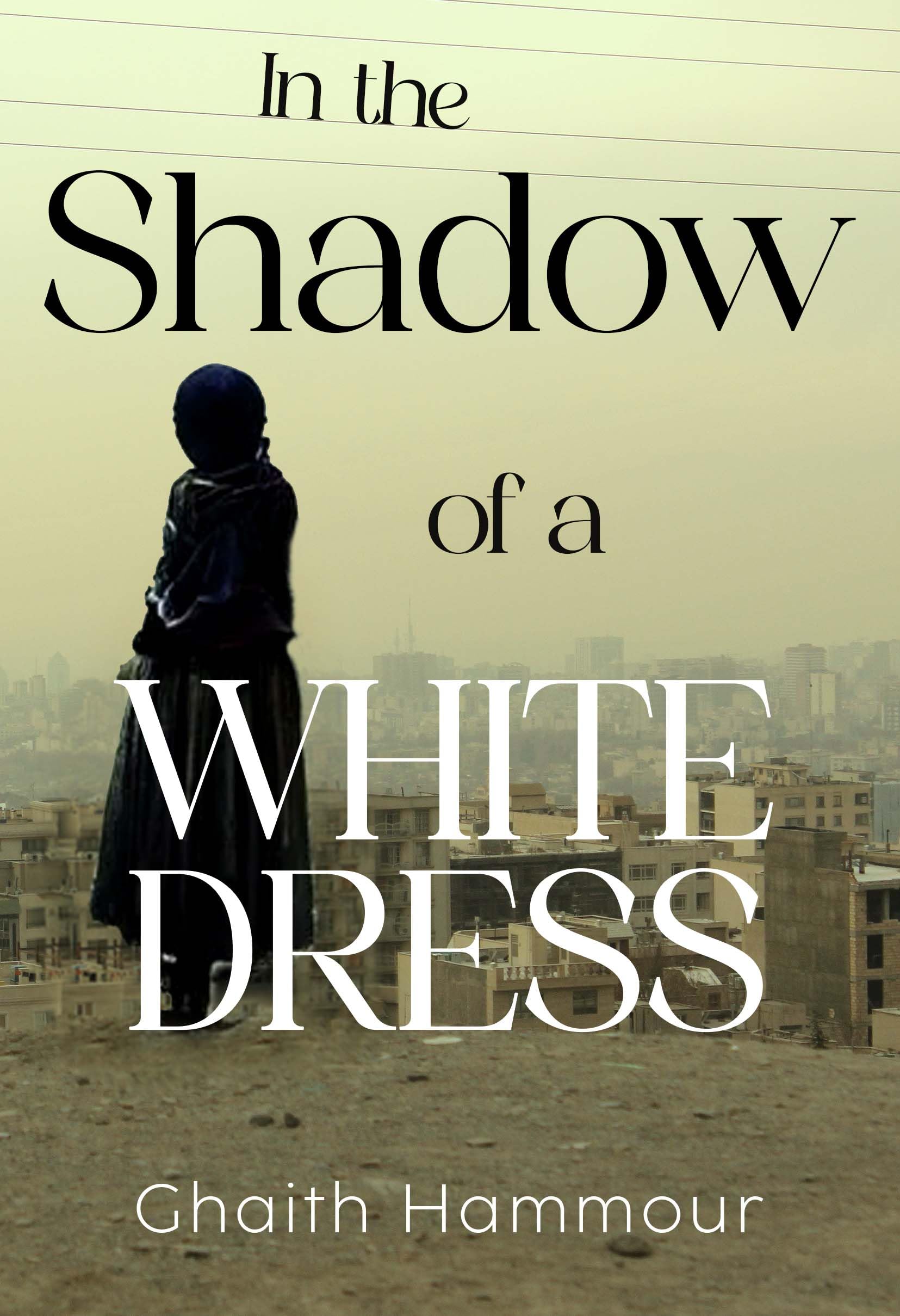 In the Shadow of a White Dress Politics & History