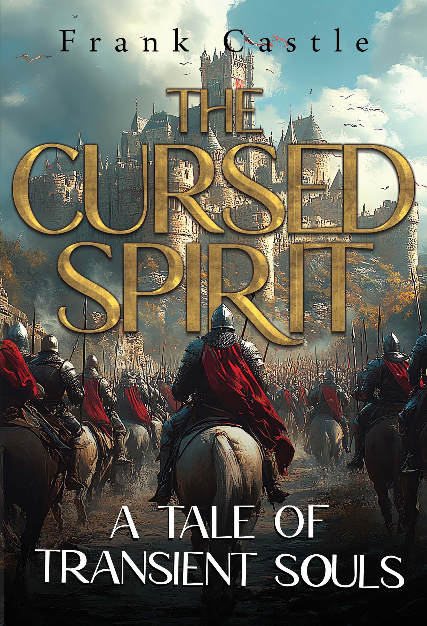 The Cursed Spirit, A Tale of Transient Souls Historical Fiction