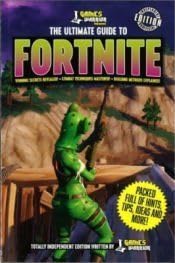 THE ULTIMATE GUIDE TO FORTNITE book