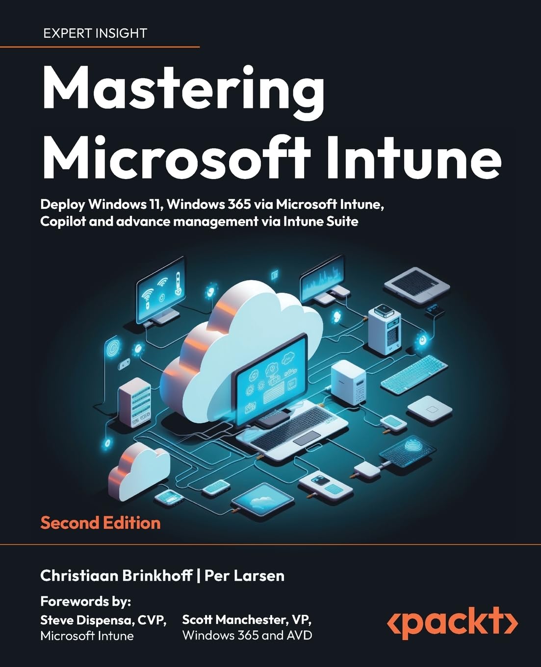 Mastering Microsoft Intune: Deploy Windows 11, Windows 365 via Microsoft Intune, Copilot and advance management via Intune Suite Computer Science