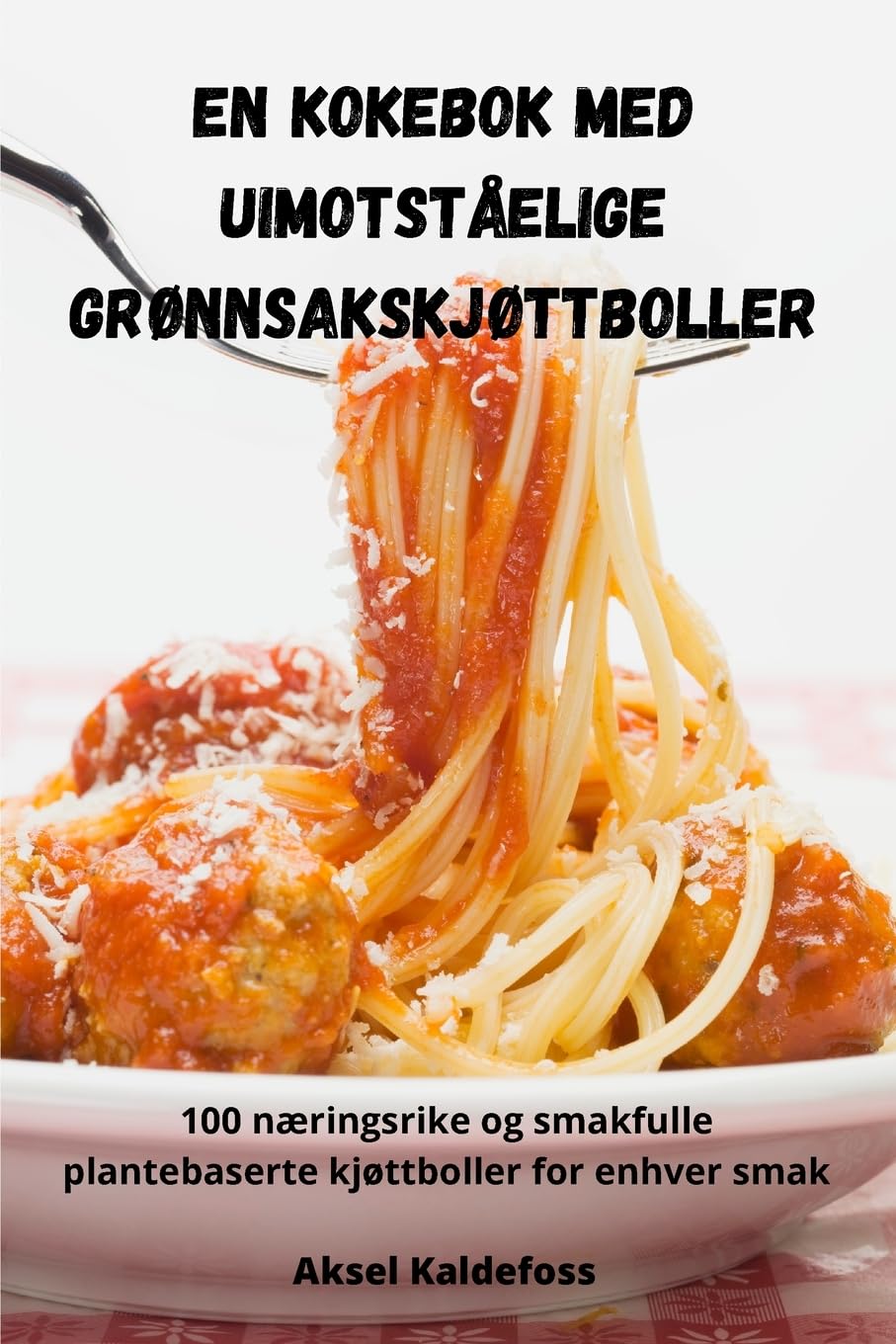 En kokebok med uimotståelige grønnsakskjøttboller Leisure, Home & Garden