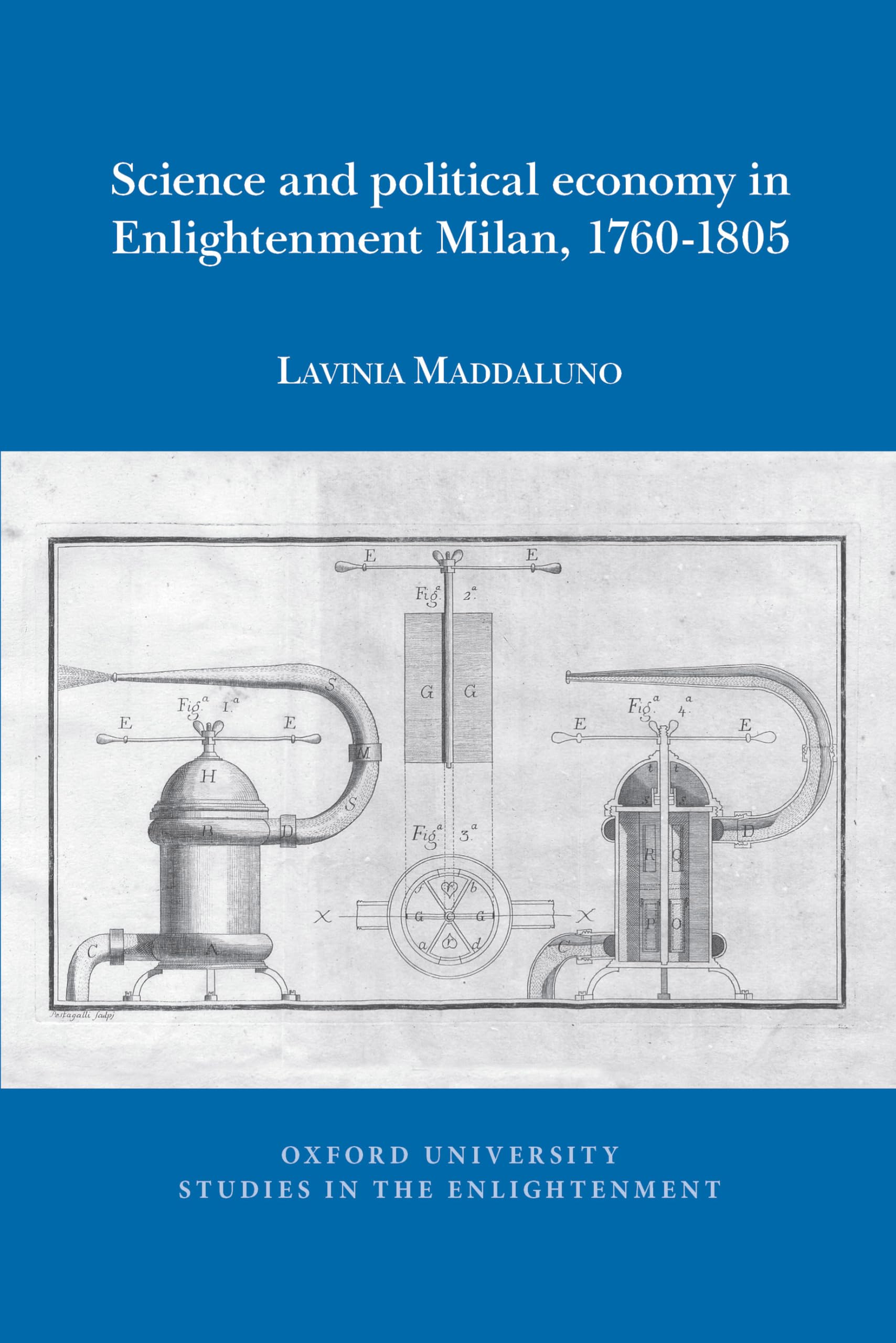 Science and Political Economy in Enlightenment Milan, 1760-1805 (Oxford University Studies in the Enlightenment) Philosophy