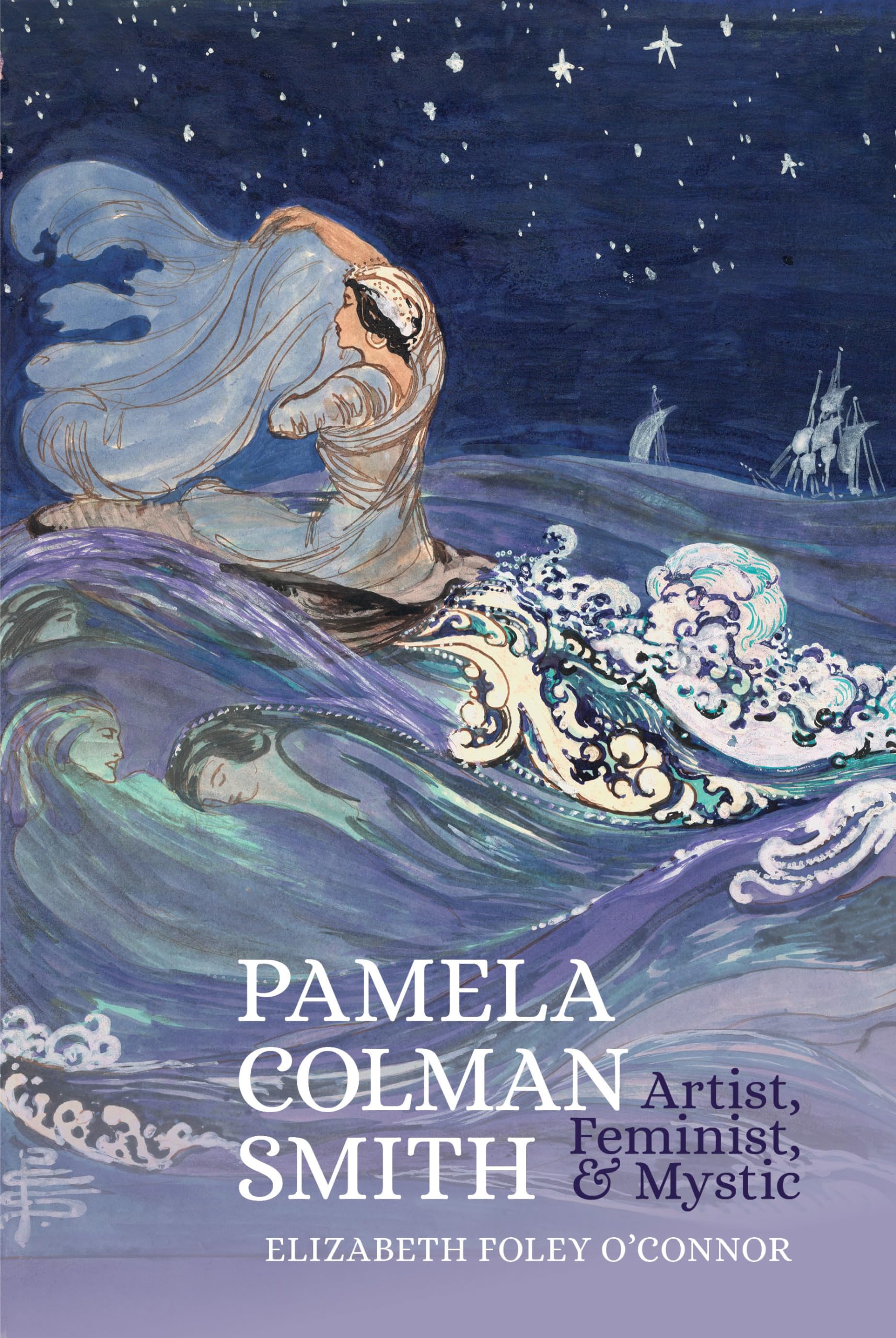 Pamela Colman Smith: Artist, Feminist, & Mystic (Clemson University Press W/ Lup) Art & Literature
