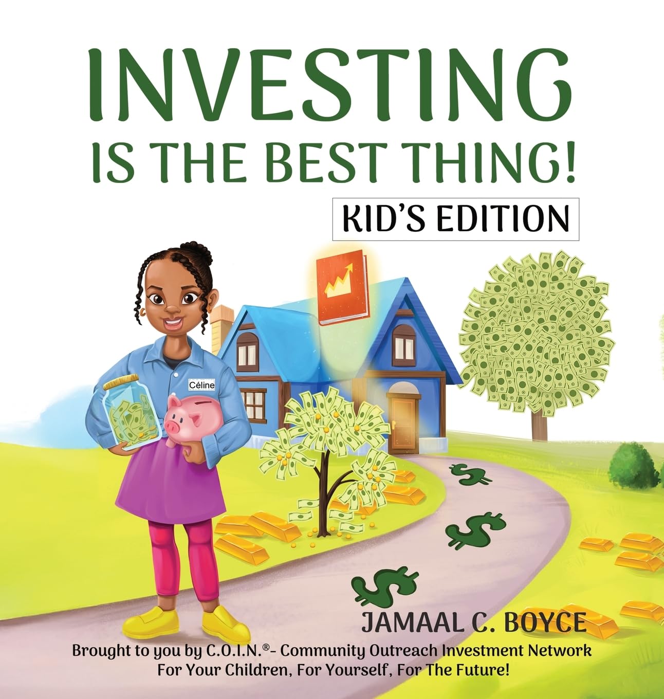 Investing Is the Best Thing! Kid's Edition Business, Finance & Career