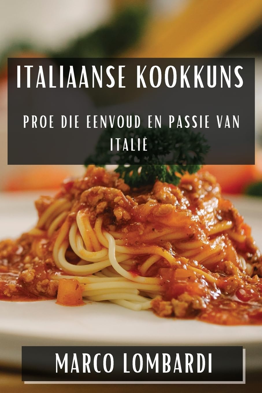 Italiaanse Kookkuns: Proe die Eenvoud en Passie van Italië Leisure, Home & Garden