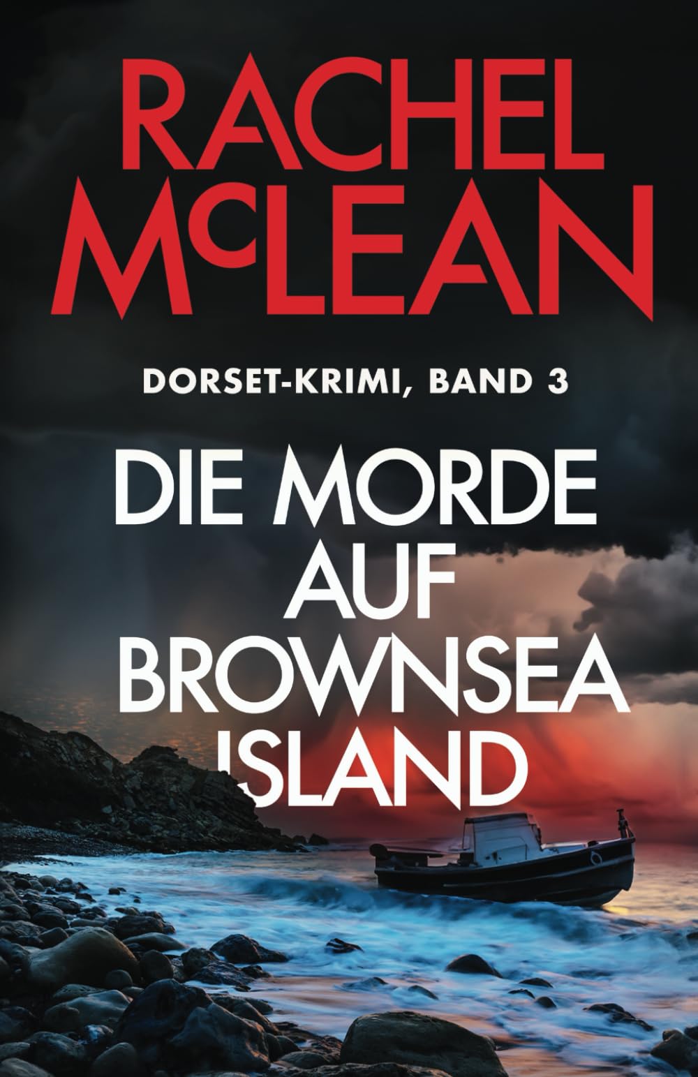 Die Morde auf Brownsea Island (Dorset-Krimi, Band 3) Detective & CSI