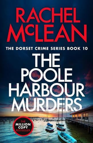 The Poole Harbour Murders (Dorset Crime, Band 10) Contemporary literature
