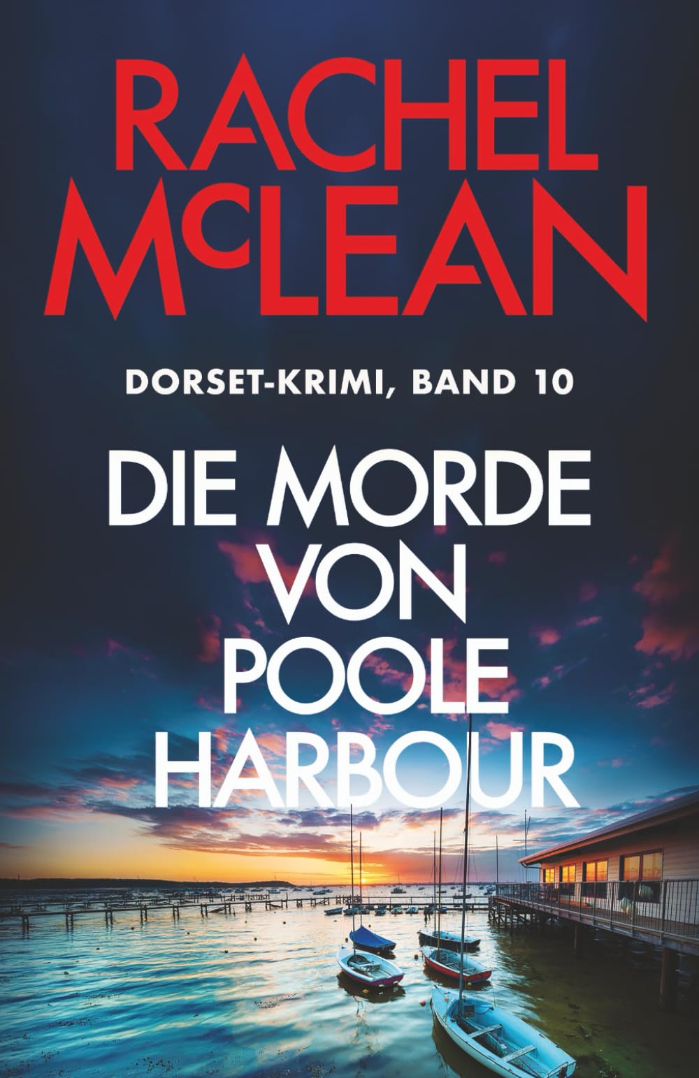 Die Morde von Poole Harbour (Dorset-Krimi, Band 10) Detective & CSI