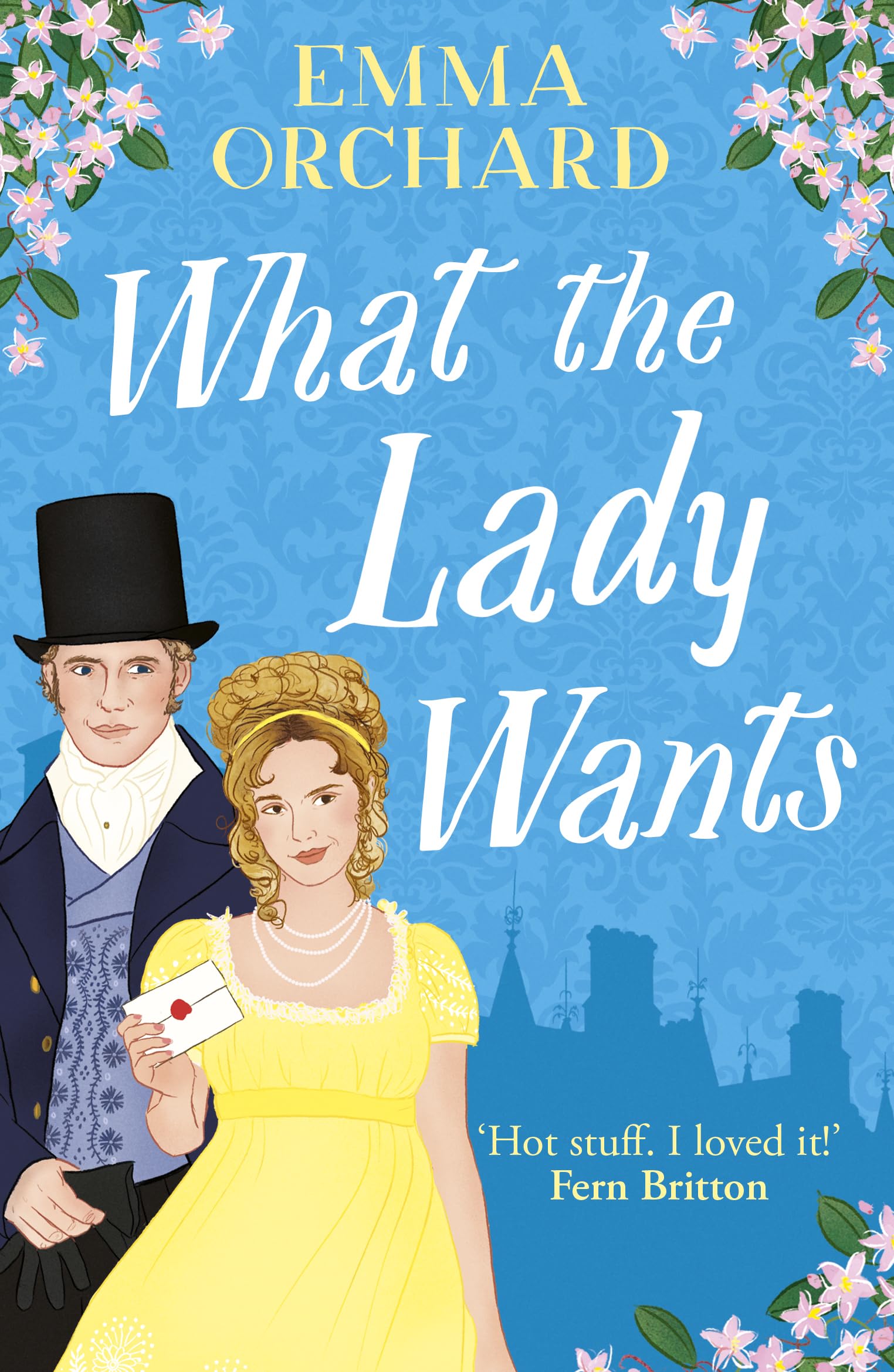 What the Lady Wants: A spicy regency romance for fans of Bridgerton Historical Fiction