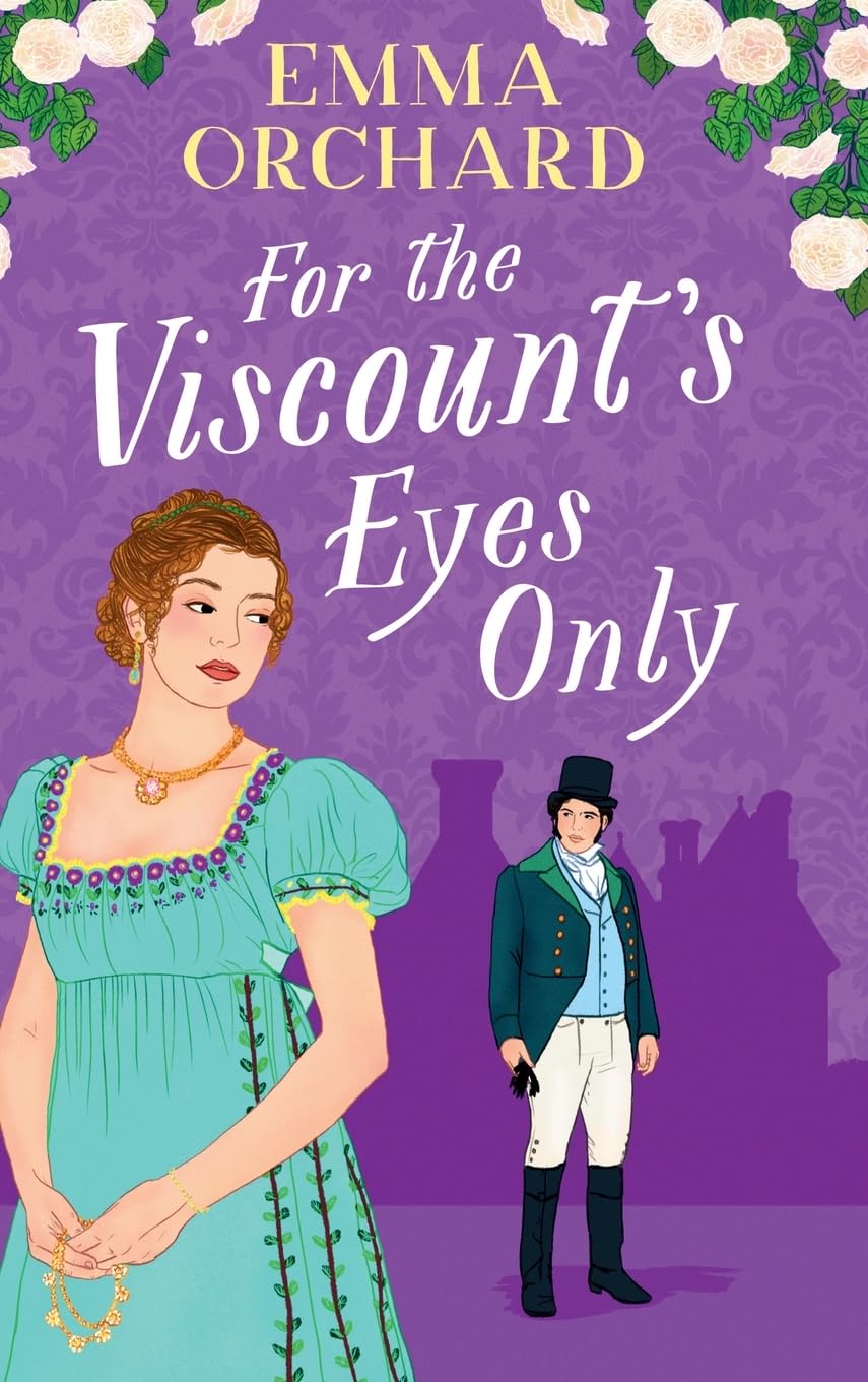 For the Viscount's Eyes Only: Missing Bridgerton? Discover a BRAND NEW gorgeously spicy Regency Romance from Emma Orchard Humour & Satire