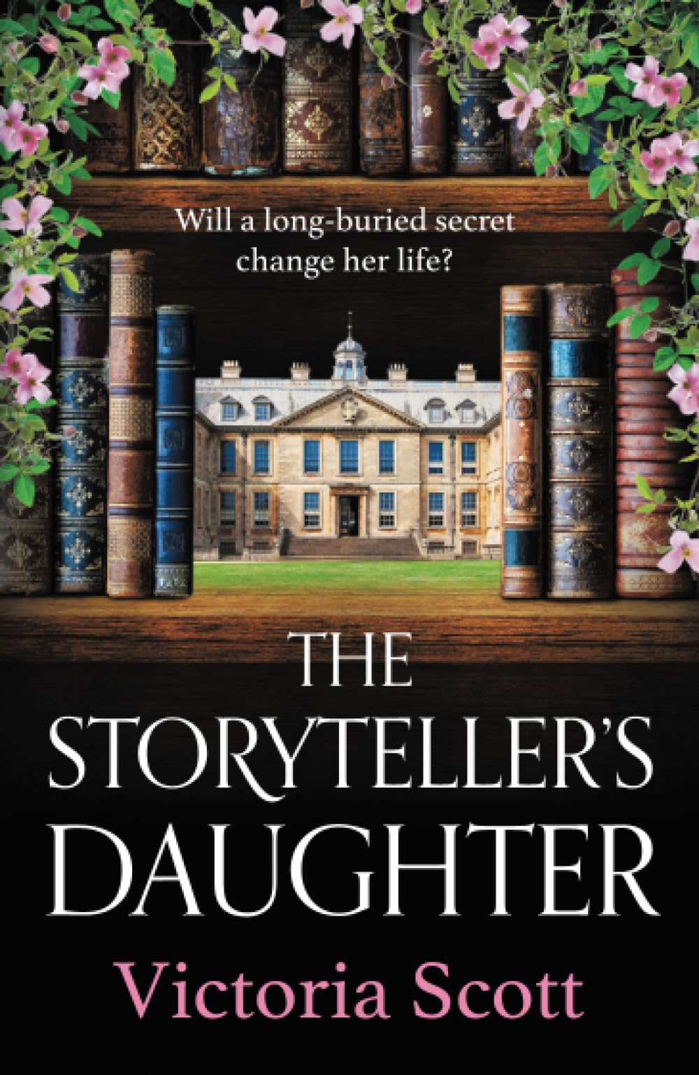 The Storyteller's Daughter: Discover a gorgeously evocative, heartfelt historical read from Victoria Scott for 2025 Historical Fiction