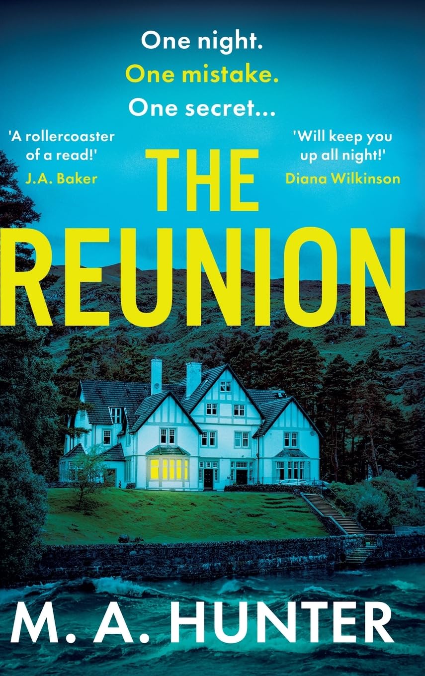 The Reunion: An addictive psych thriller set on a remote Scottish Island from M. A. Hunter for 2025 Contemporary literature