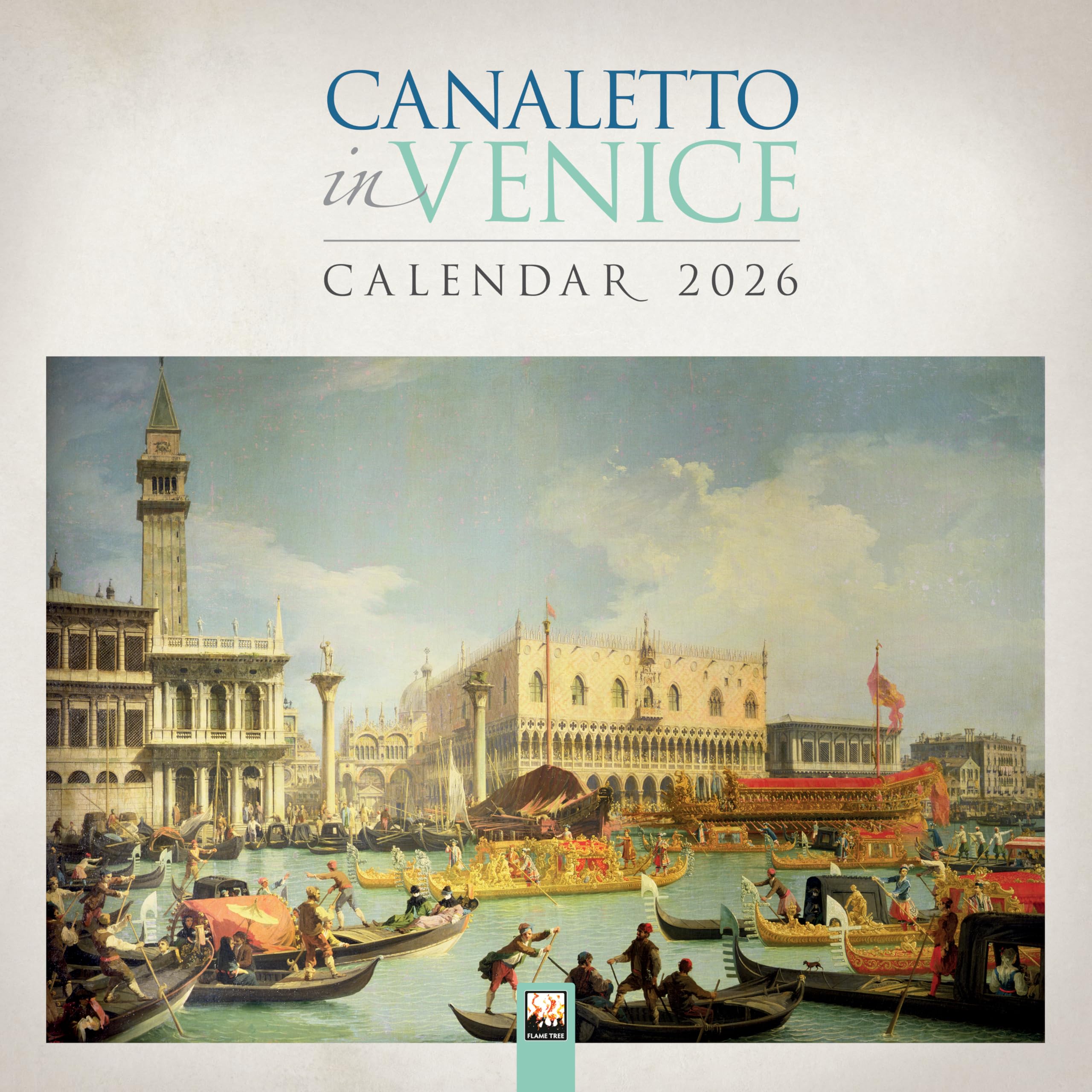Canaletto in Venedig 2026 – Original Flame Tree Publishing-Kalender (Wall-Kalender) Film, Art & Culture