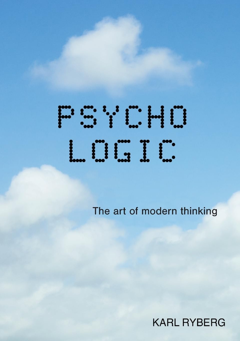 Psycho Logic: The art of modern thinking book