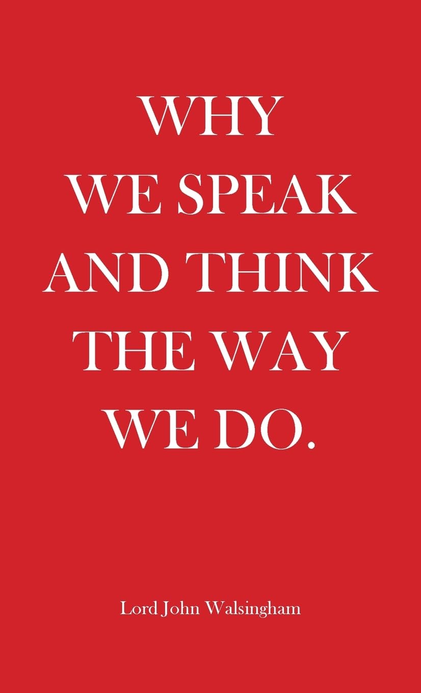 Why We Speak and Think the Way We Do Books