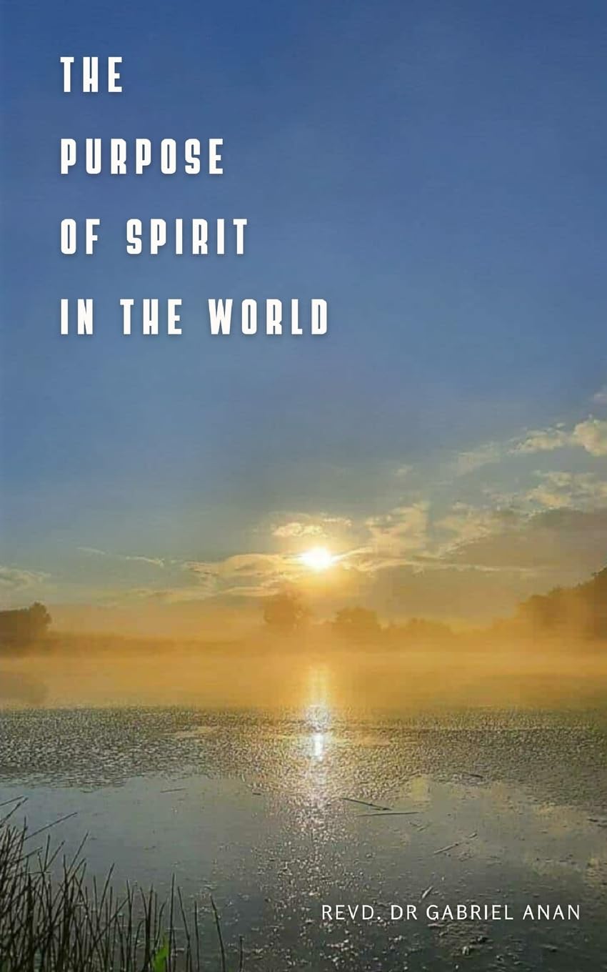 The Purpose of Spirit in the World Religion & Esotericism