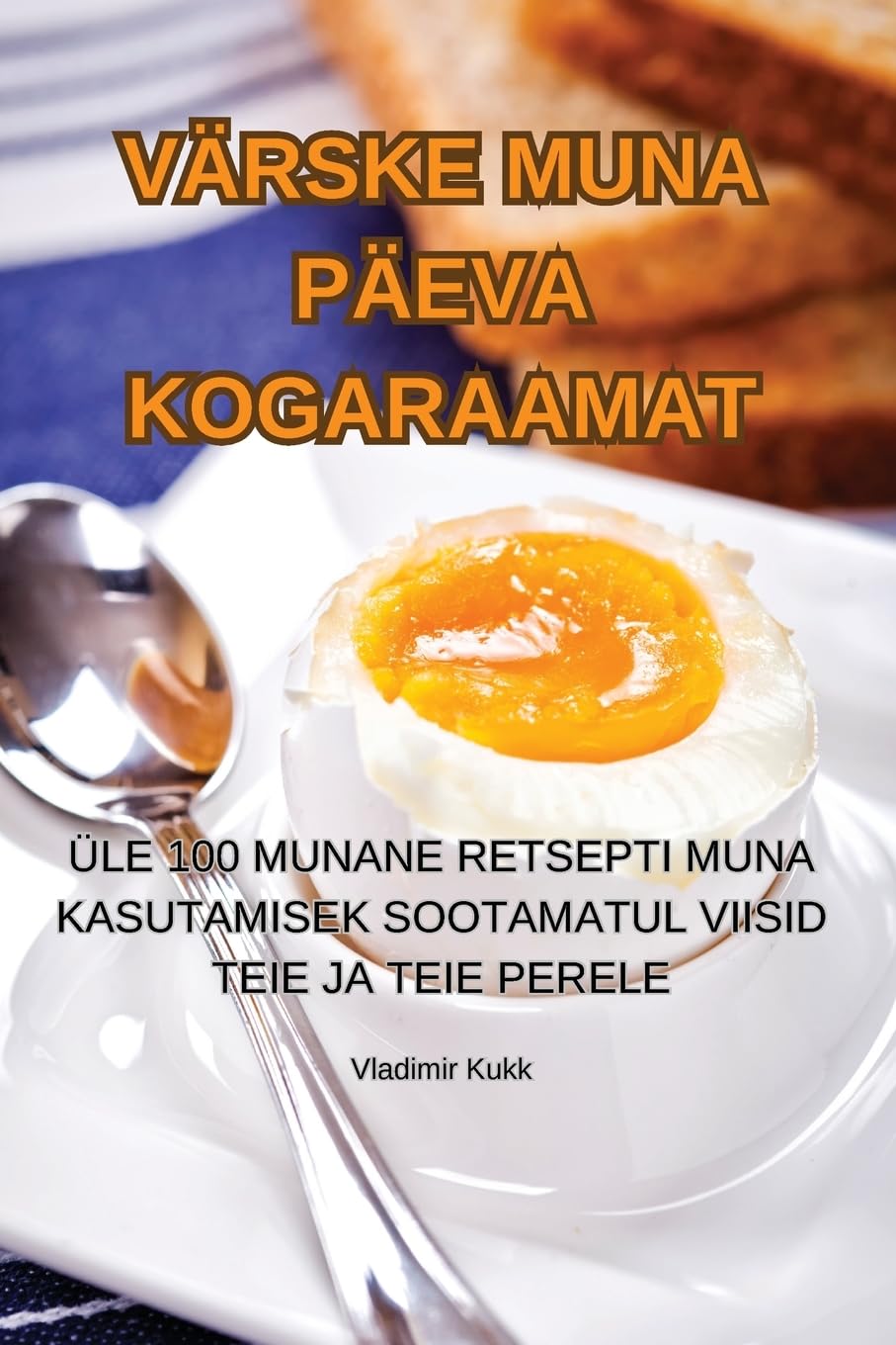 Värske Muna Päeva Kogaraamat Leisure, Home & Garden