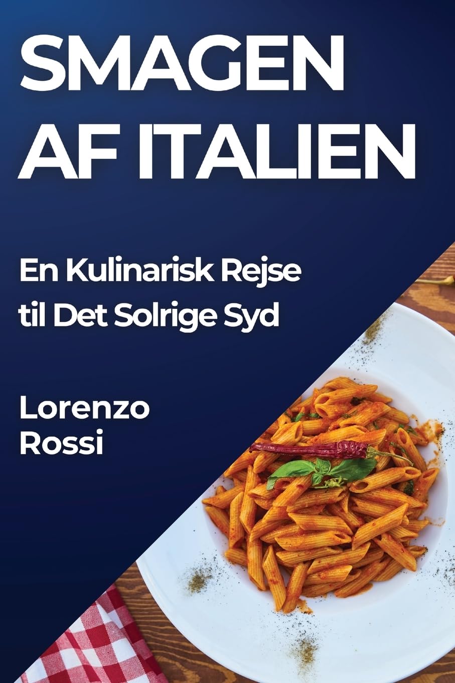 Smagen af Italien: En Kulinarisk Rejse til Det Solrige Syd Leisure, Home & Garden
