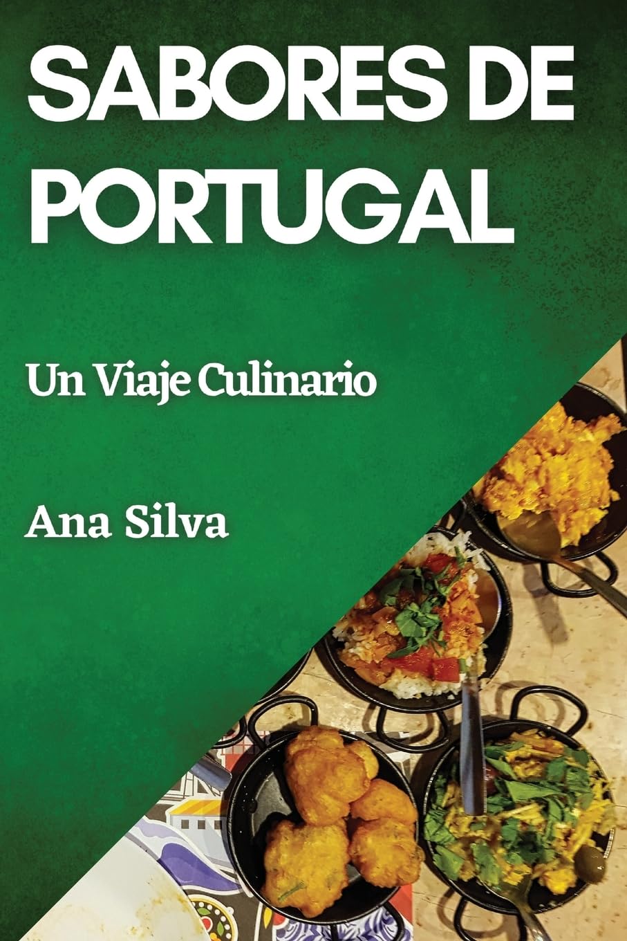 Sabores de Portugal: Un Viaje Culinario book