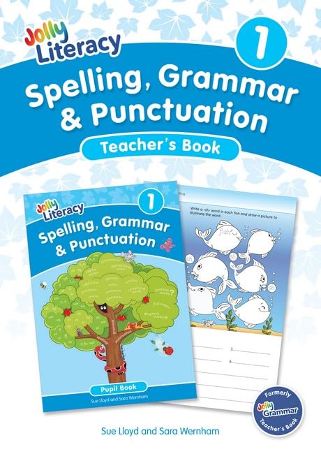 Spelling, Grammar & Punctuation Teacher’s Book 1: In Precursive Letters (British English edition) Reading Aloud & Learning to Read