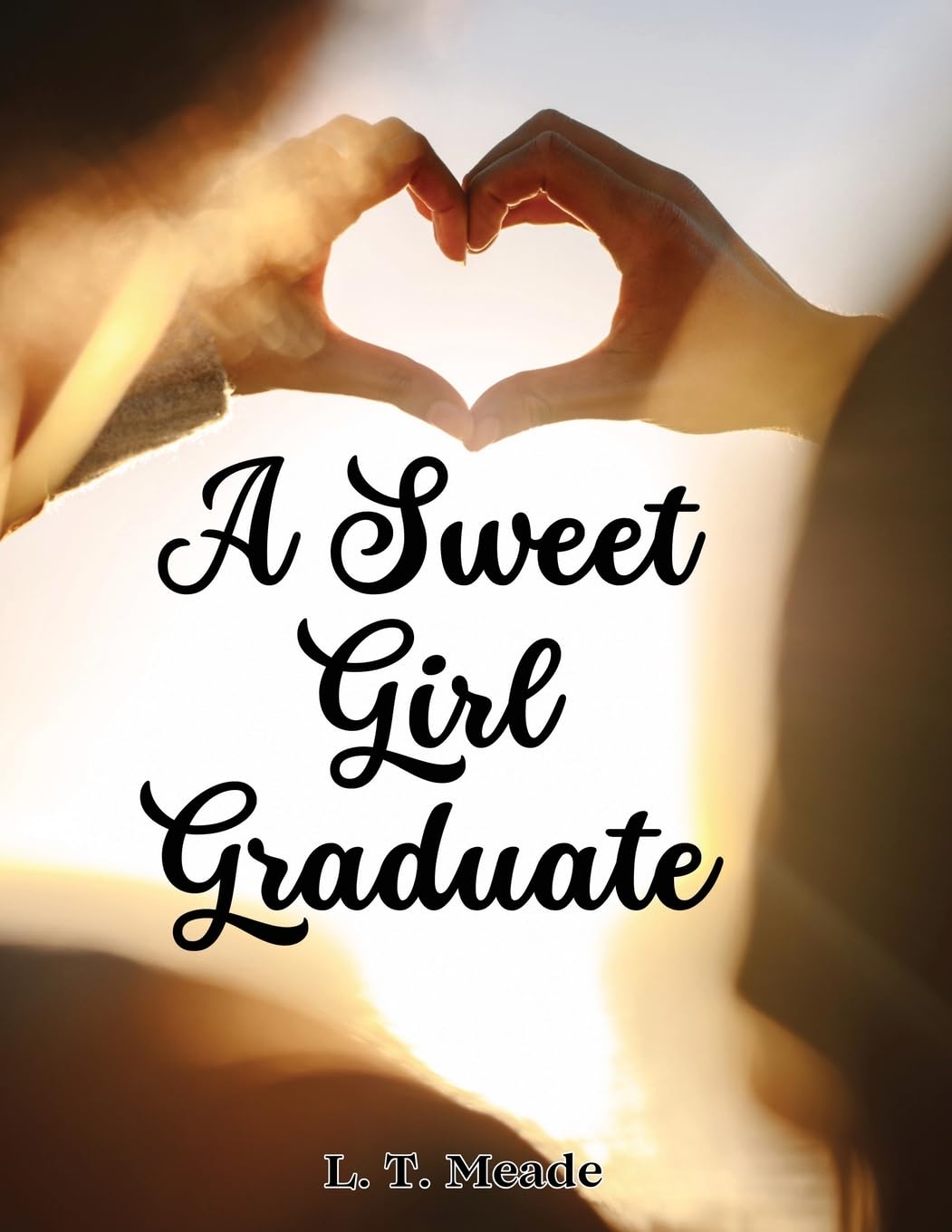 A Sweet Girl Graduate Classics
