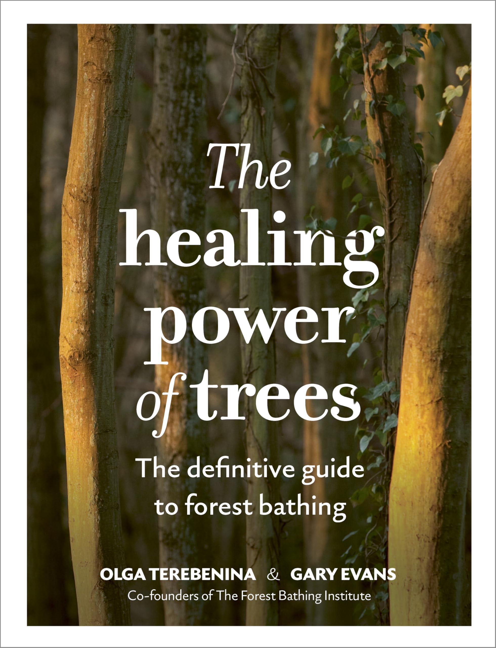The Healing Power of Trees: The definitive guide to forest bathing Mathematics