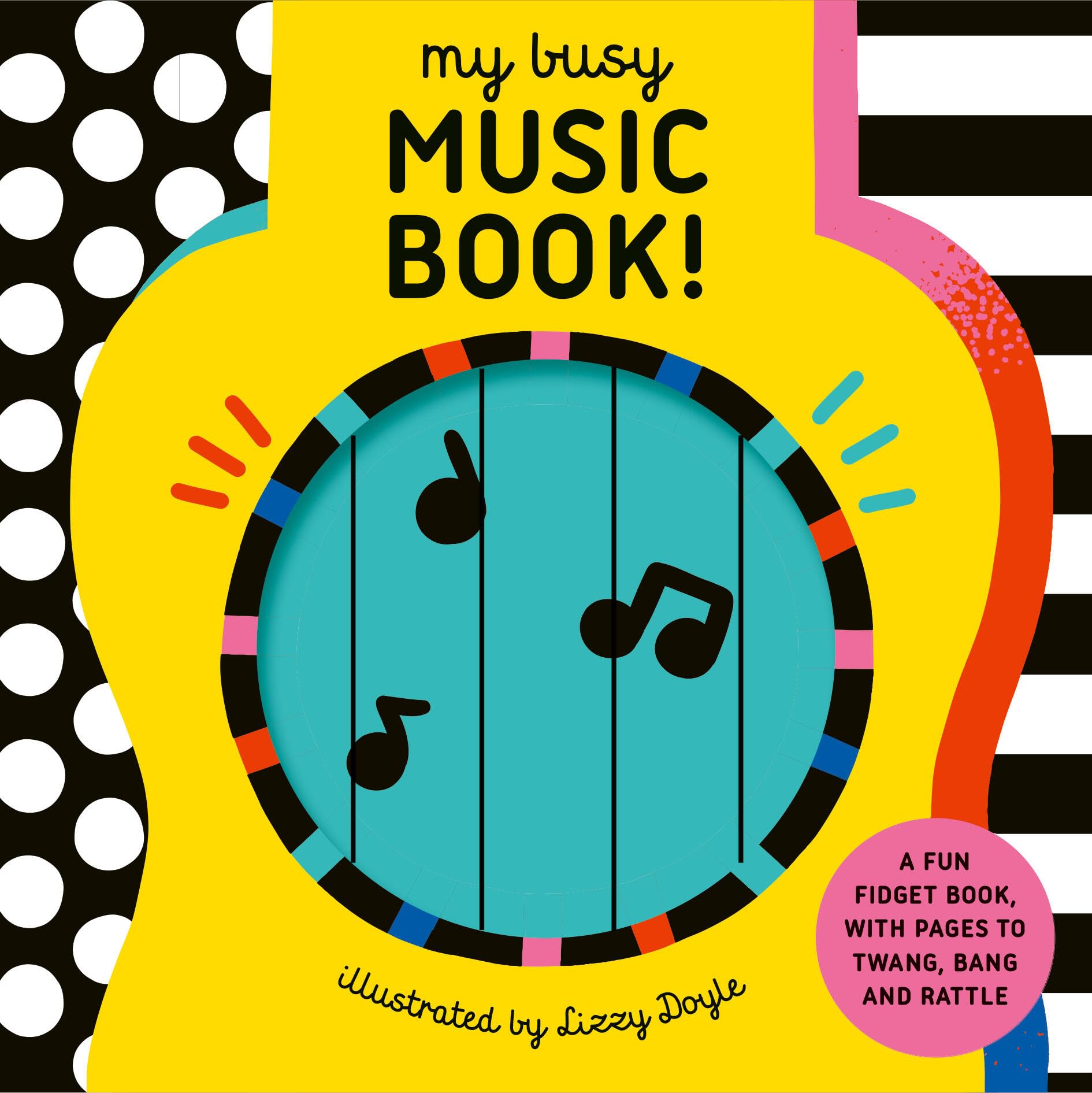 My Busy Music Book!: A Playful Music Book with Pages to Twang, Bang, and Rattle! (My Busy Book) Non-fiction