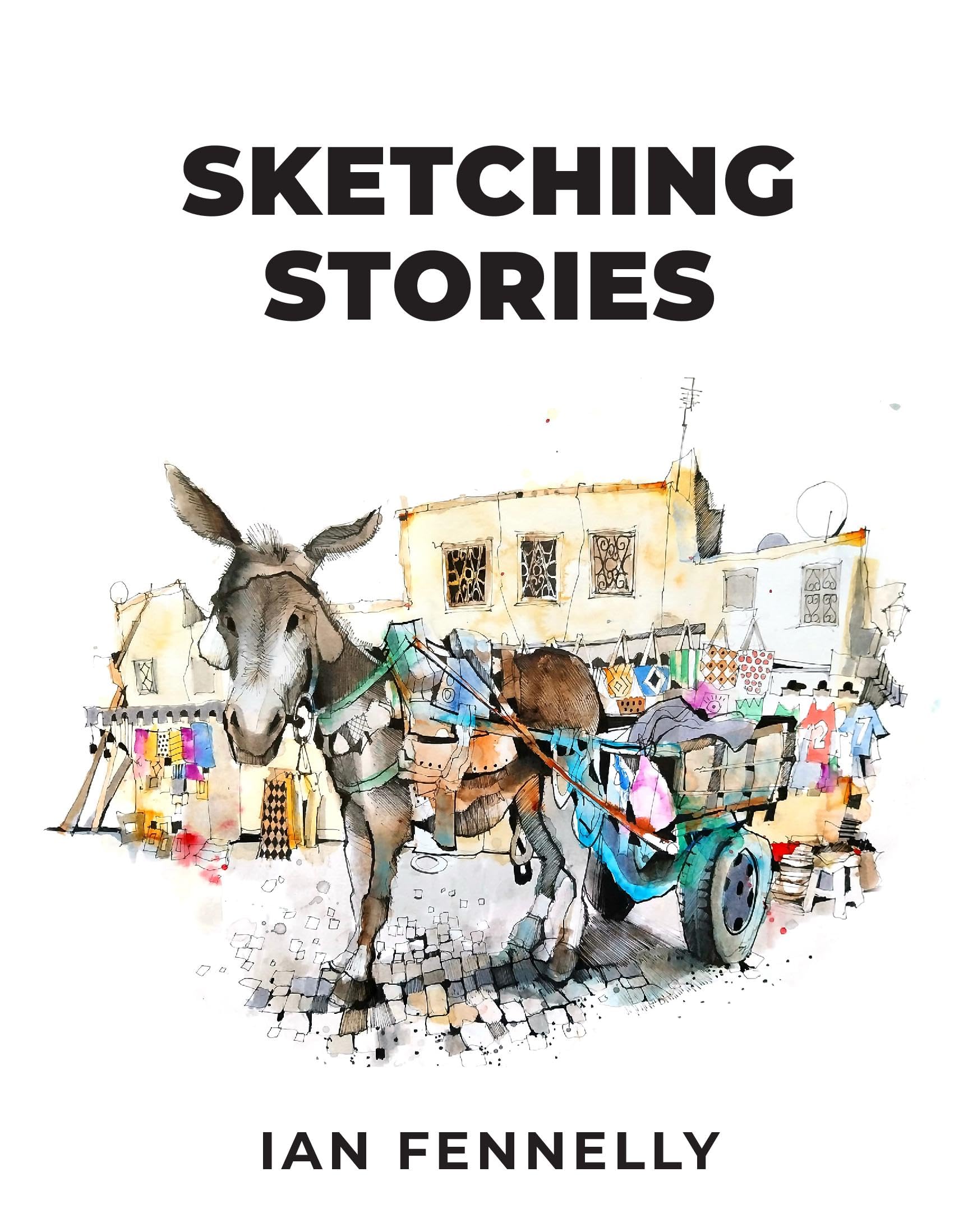 Sketching Stories by Ian Fennelly Film, Art & Culture