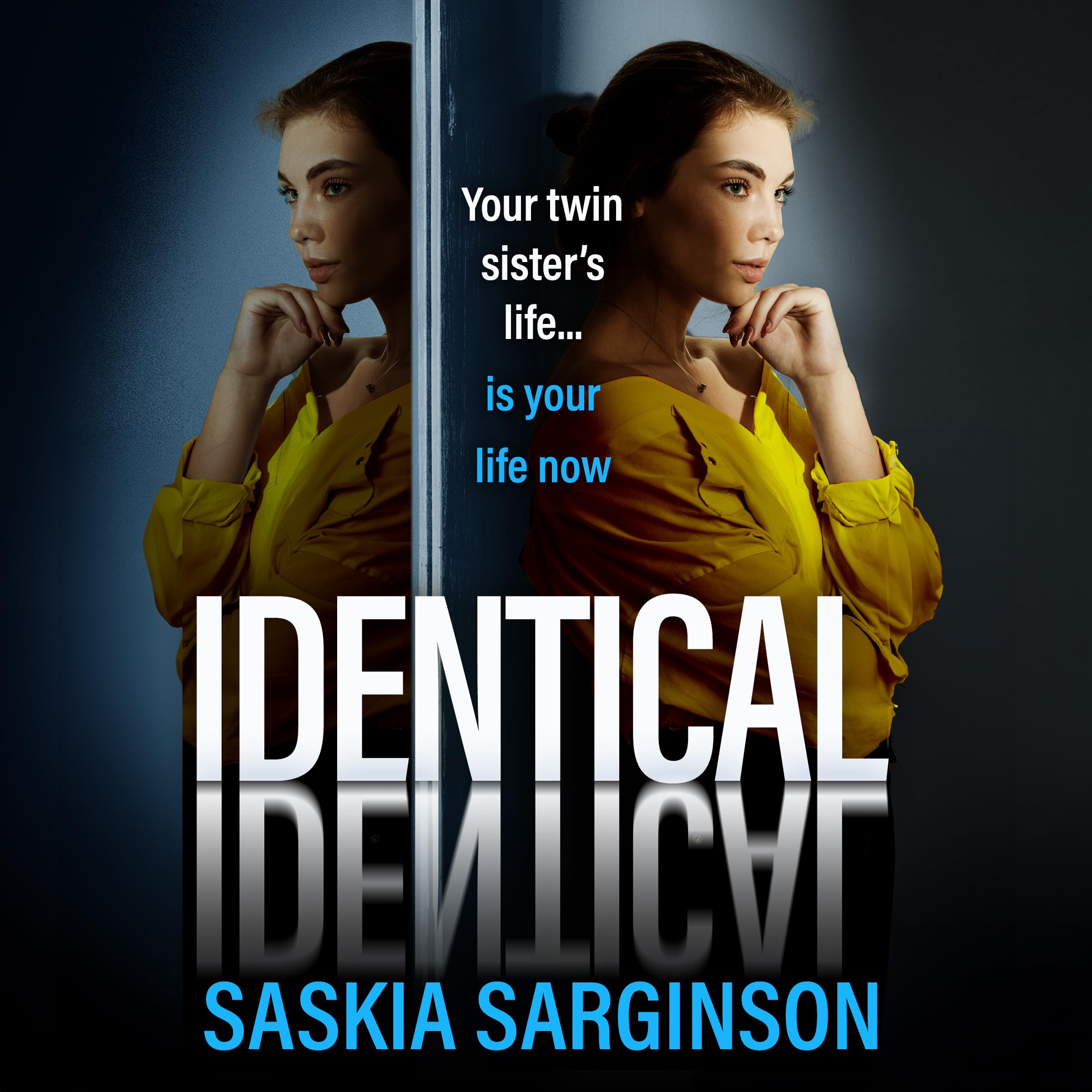 Identical: The gripping thriller from Richard and Judy bestselling author of The Twins, Saskia Sarginson for 2026 Contemporary literature