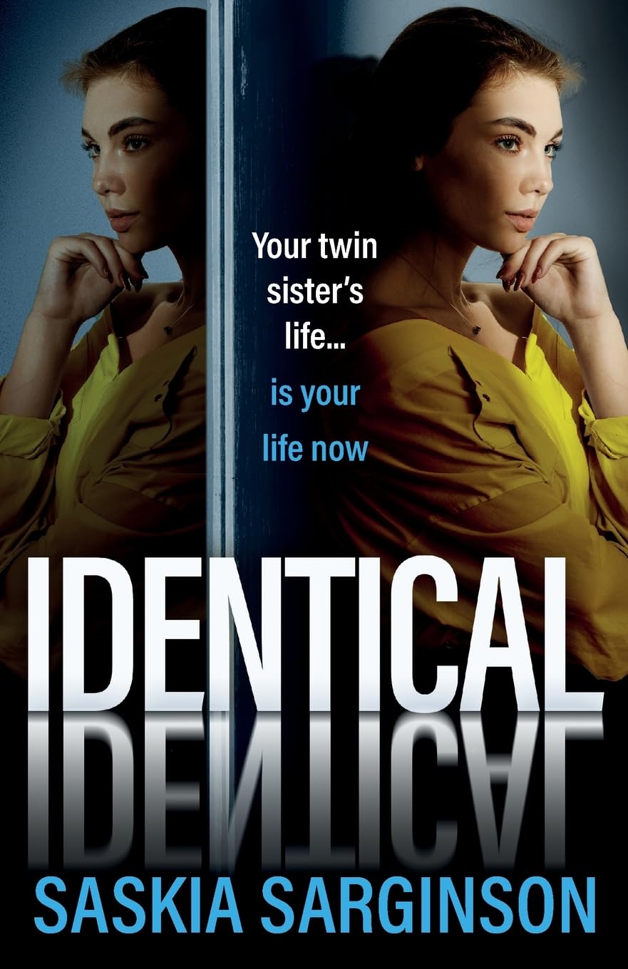 Identical: The gripping thriller from Richard and Judy bestselling author of The Twins, Saskia Sarginson for 2026 Contemporary literature